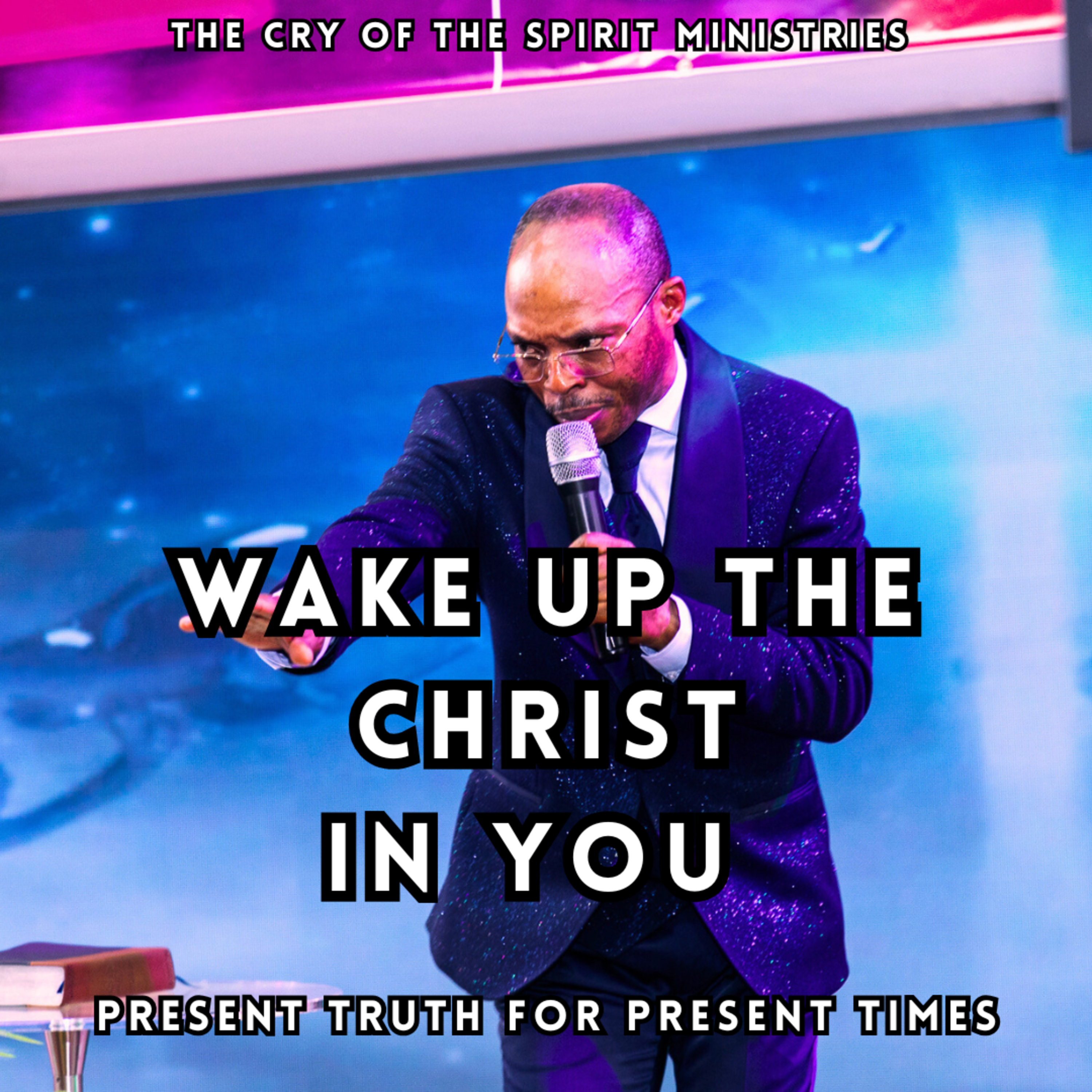 The Mystery Of Waking Up The Christ In You - Apostle Takim