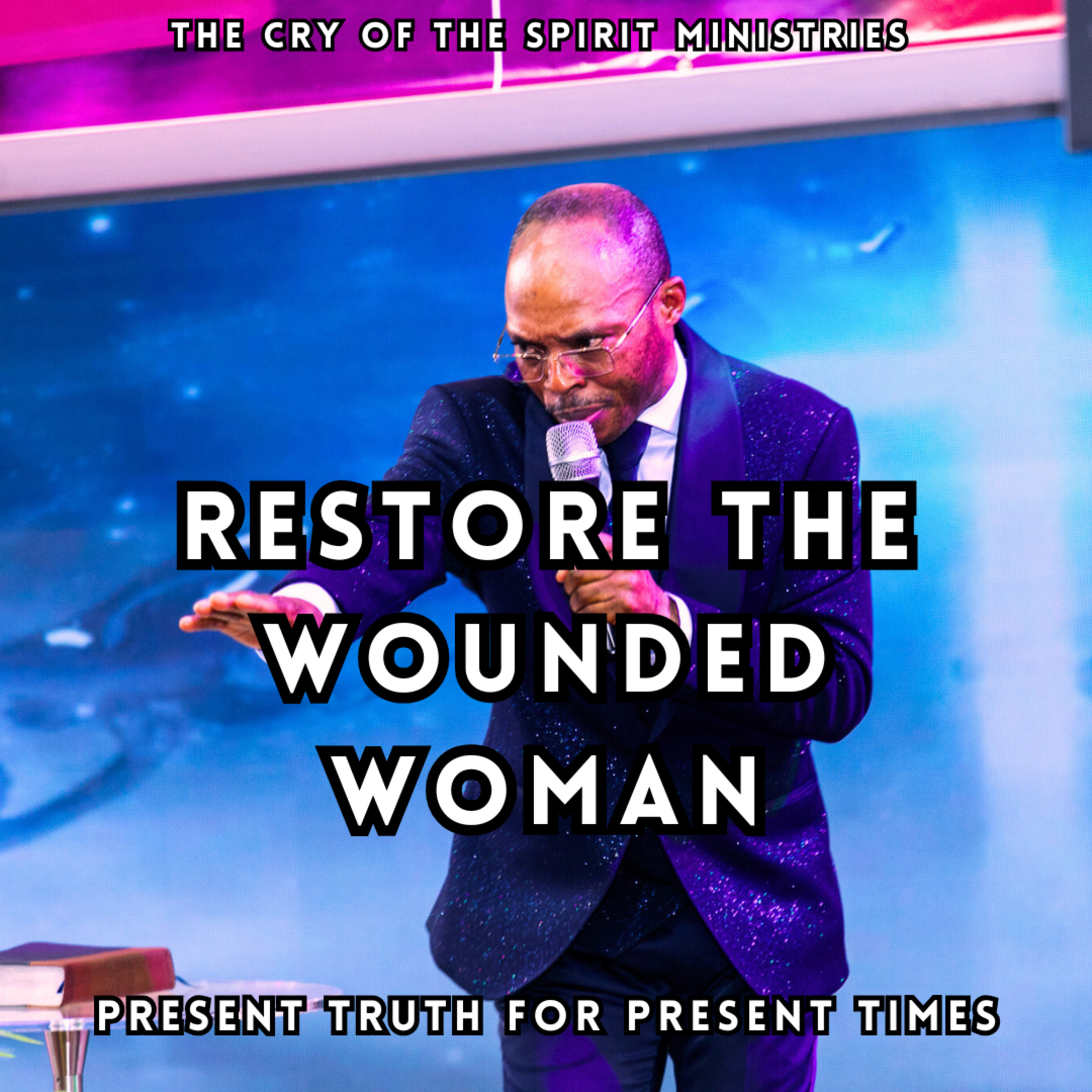 Are You A Wounded Woman? God Has A Word For You - Apostle Takim