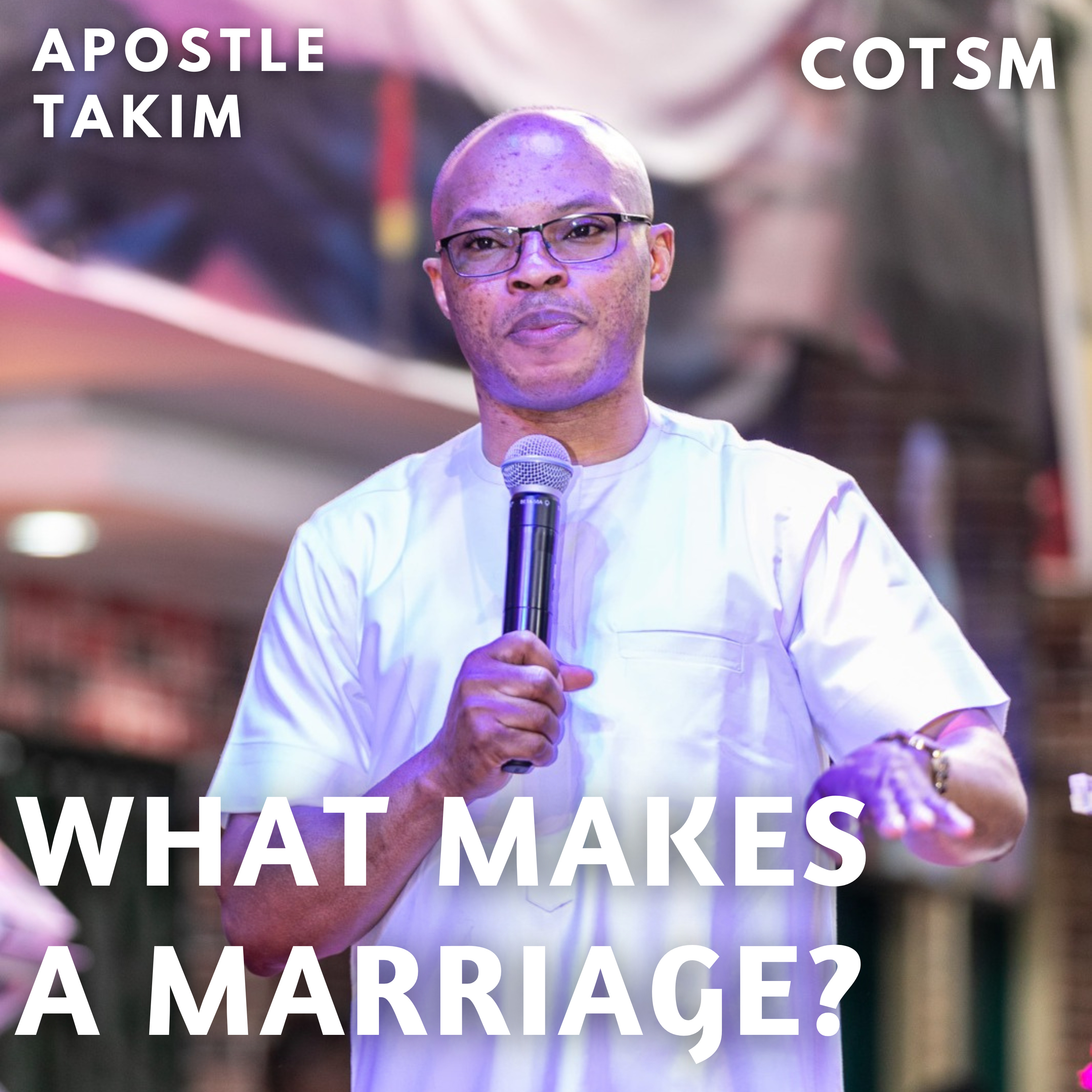 The Things That Define A Marriage - Apostle Takim