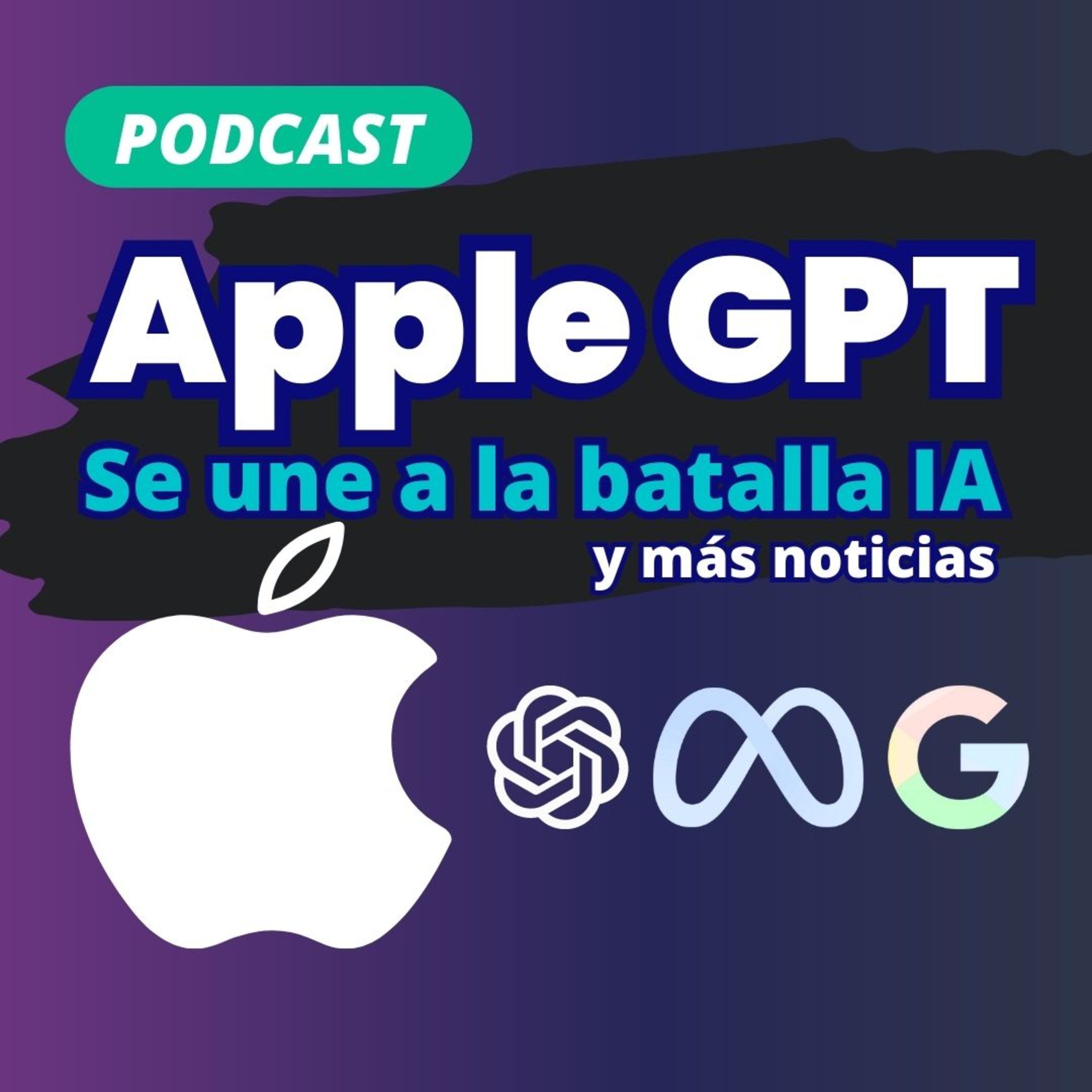 #13 Apple GPT, Microsoft y Meta lanzan Llama2, ChatGPT pierde poder y más noticias de Inteligencia Artificial episode artwork