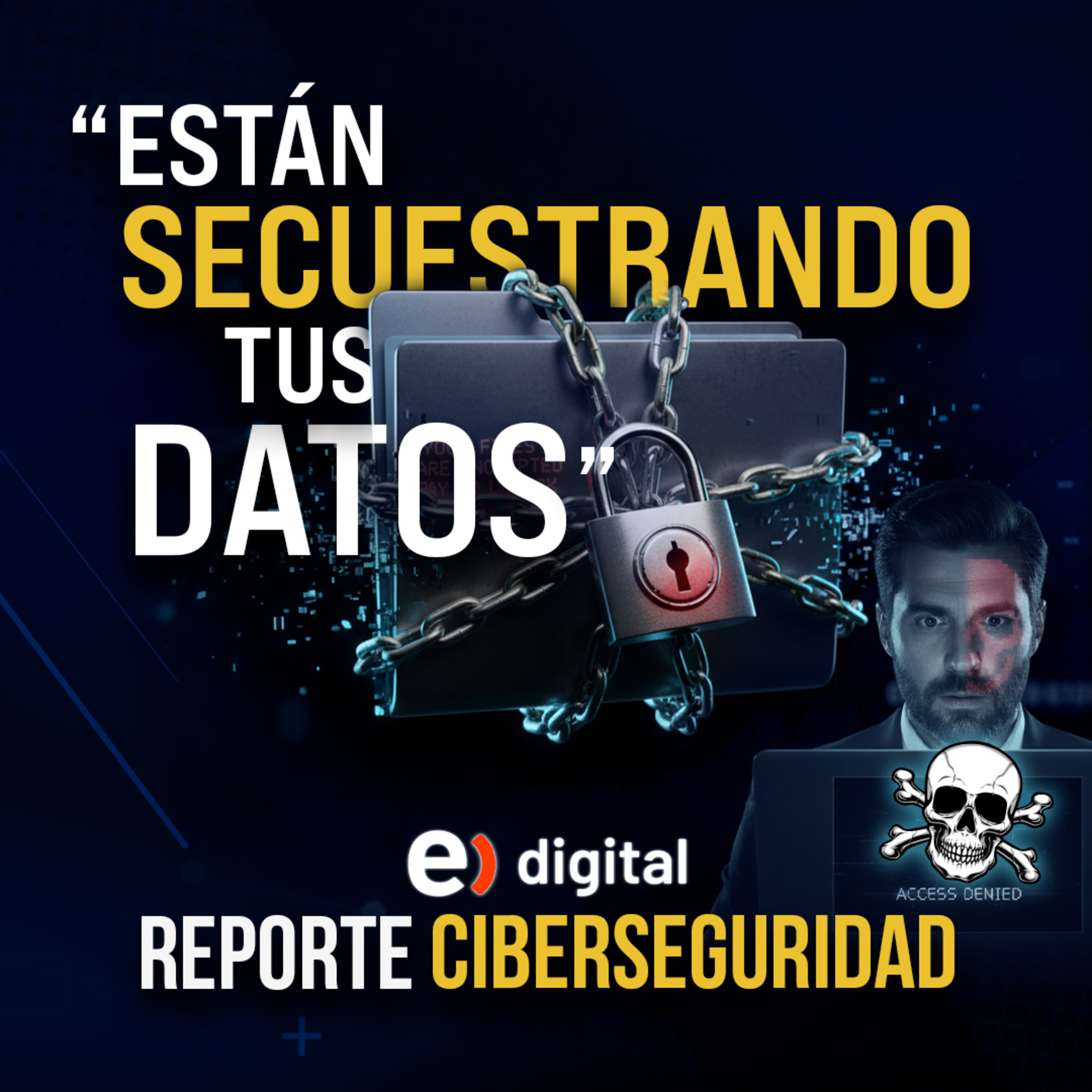 #133 Aumentan los SECUESTROS de Datos | Entel: reporte de ciberseguridad🔐