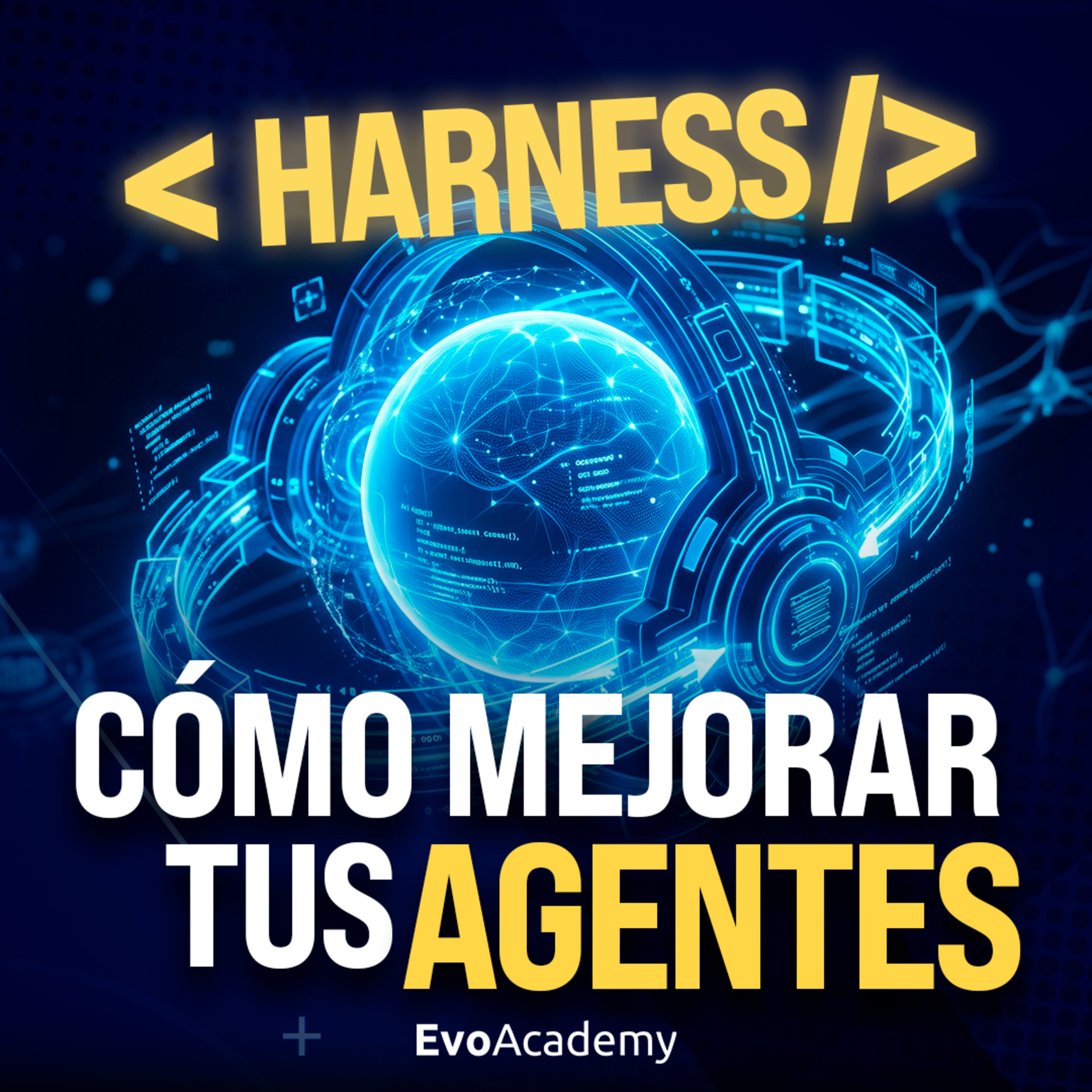 #173 HARNESS de IA: el código que POTENCIA a los AGENTES 🚀