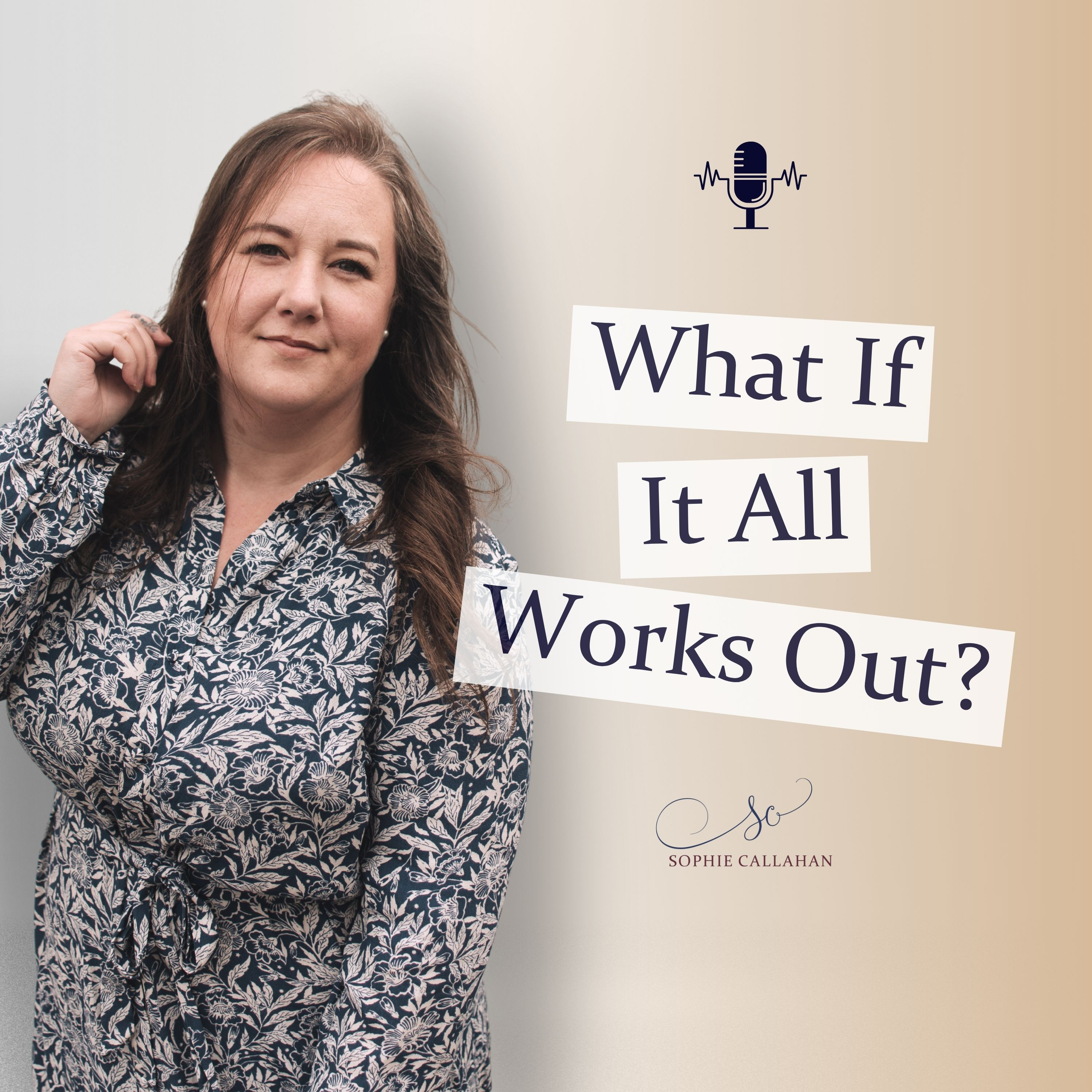 What If It All Works Out?