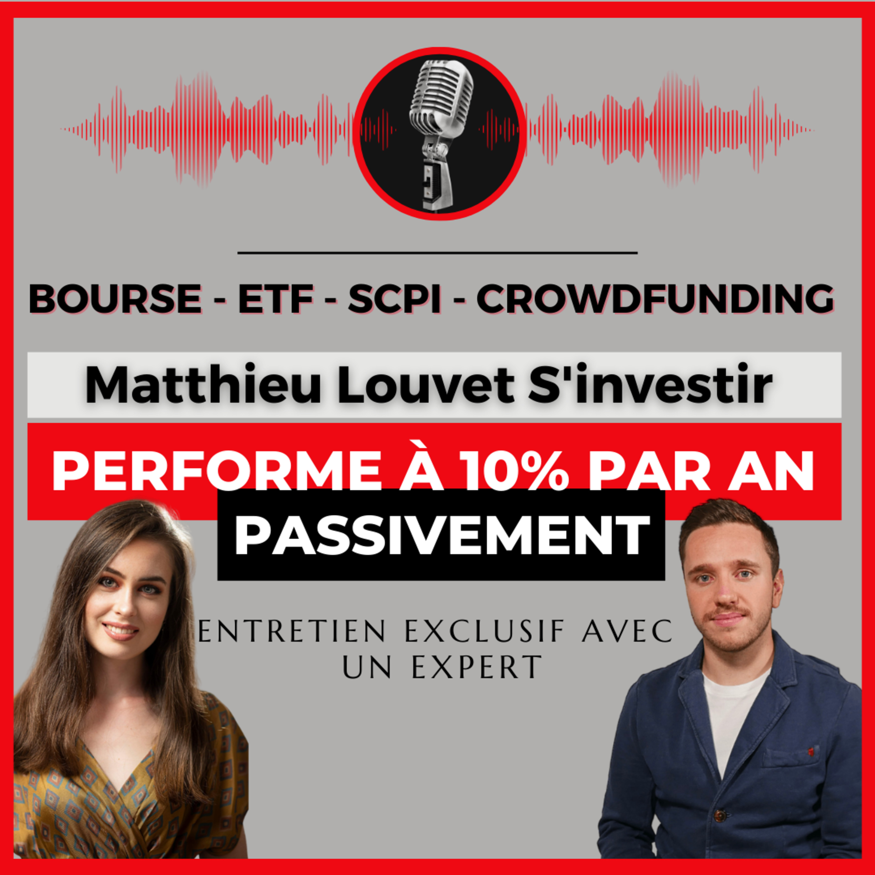 PDV #2 - Matthieu Louvet S'investir : il performe à 10% par an passivement