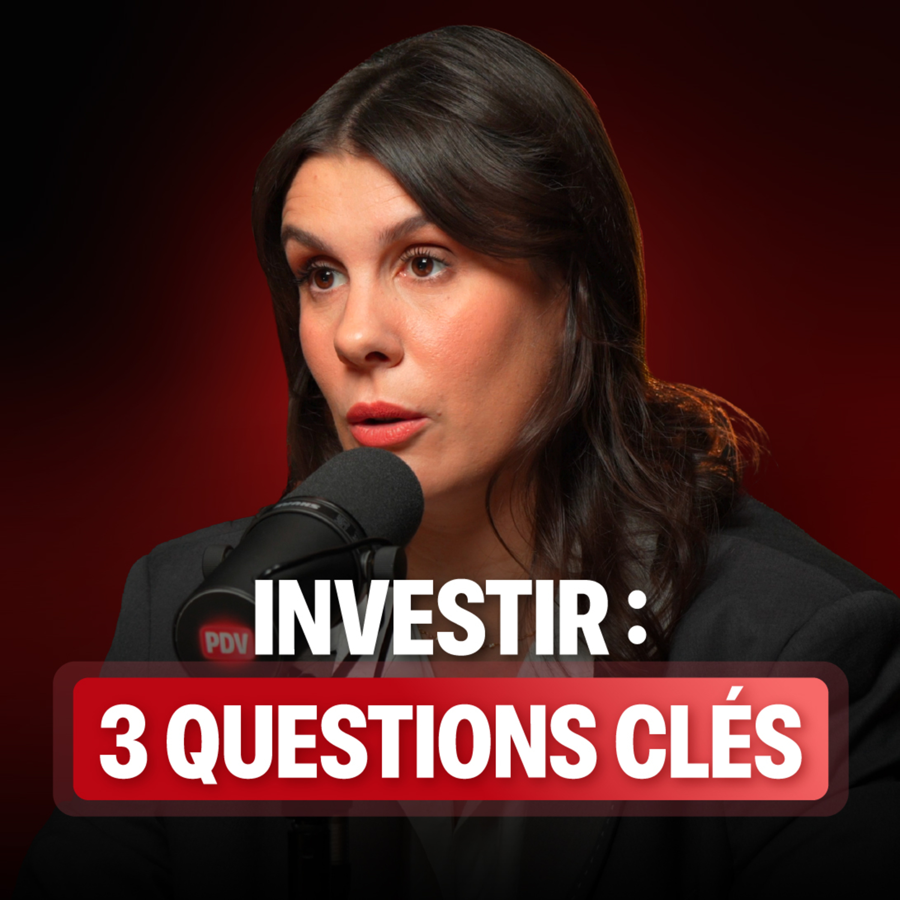 Les 3 questions à se poser avant d’investir episode artwork