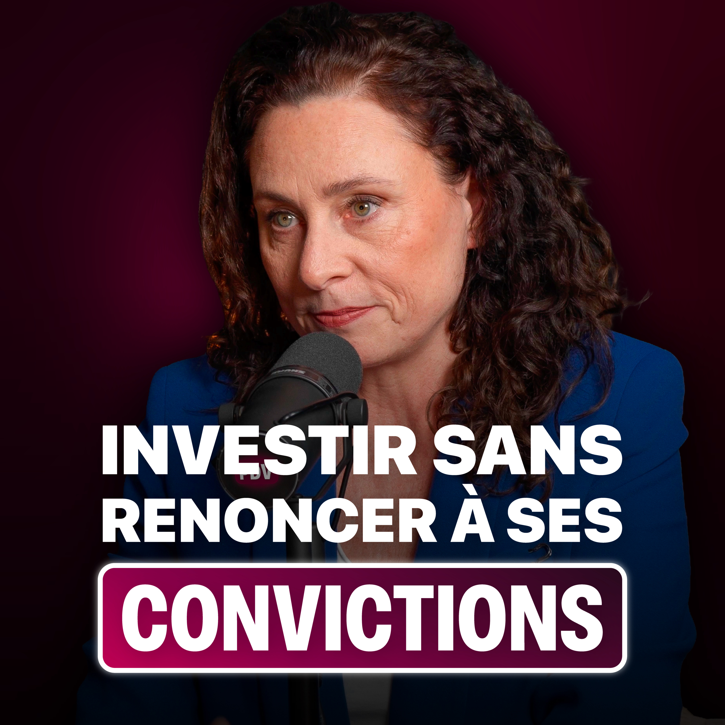 Comment investir sans renoncer à ses convictions episode artwork
