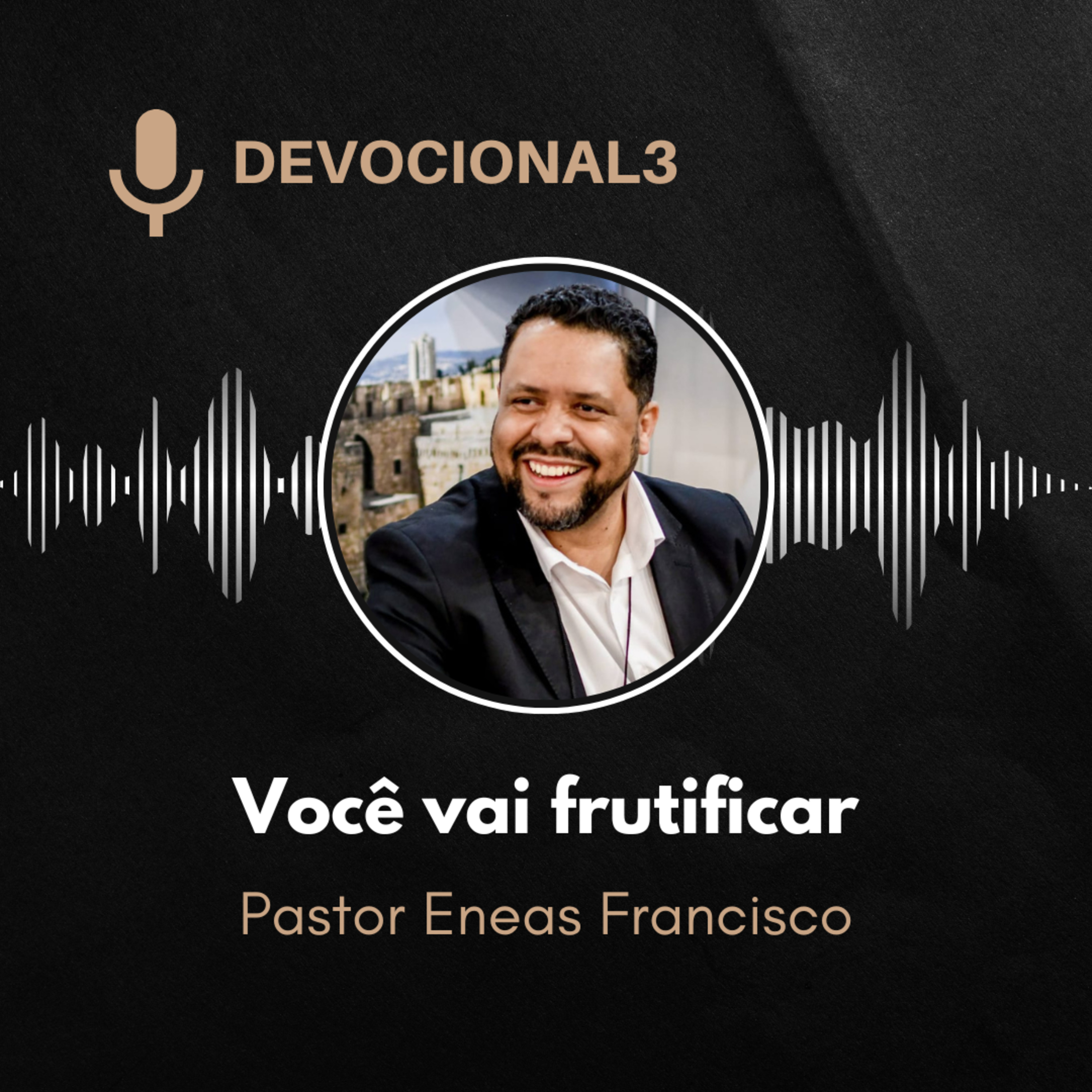 Devocional 3 - Você vai frutificar