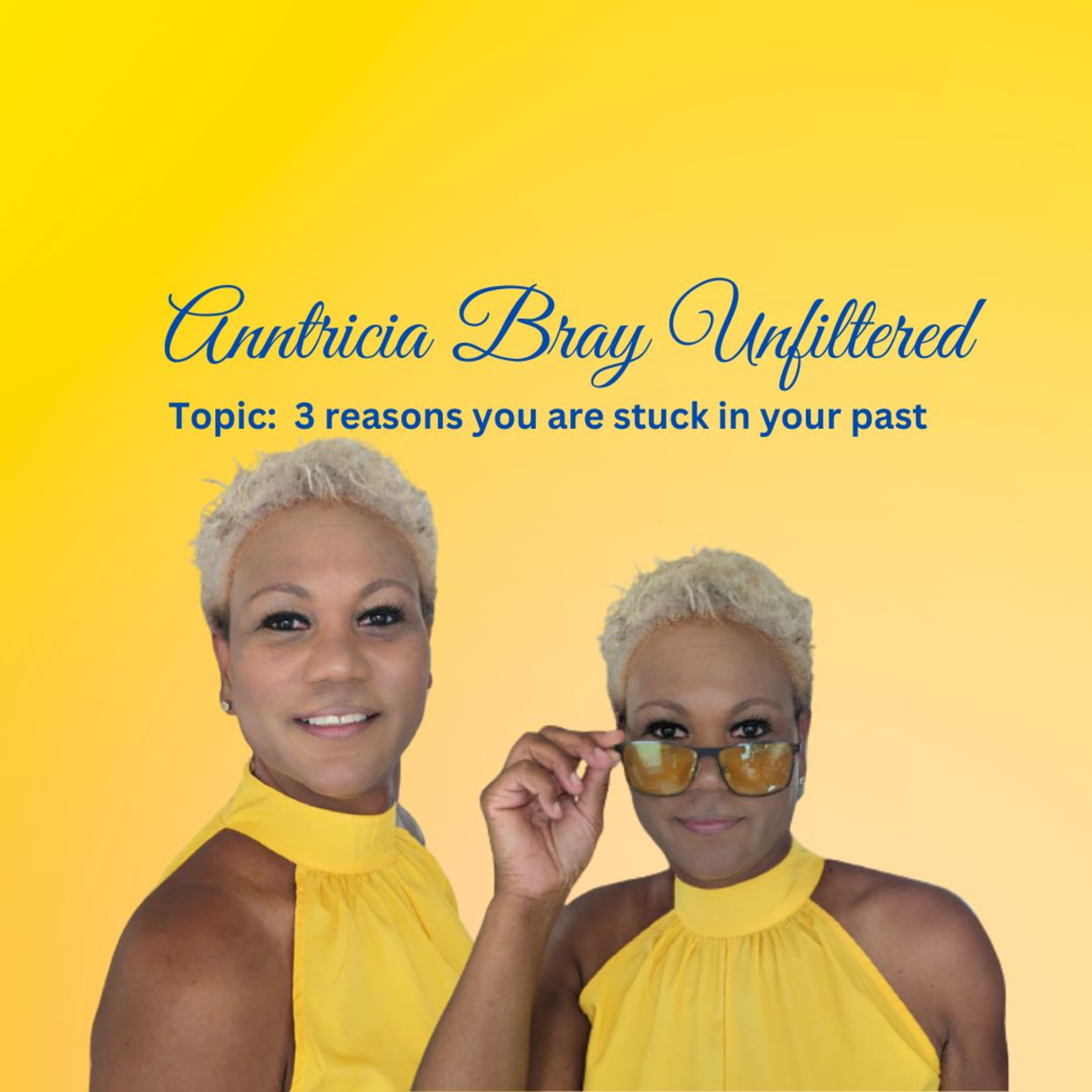 Anntricia Bray Unfiltered