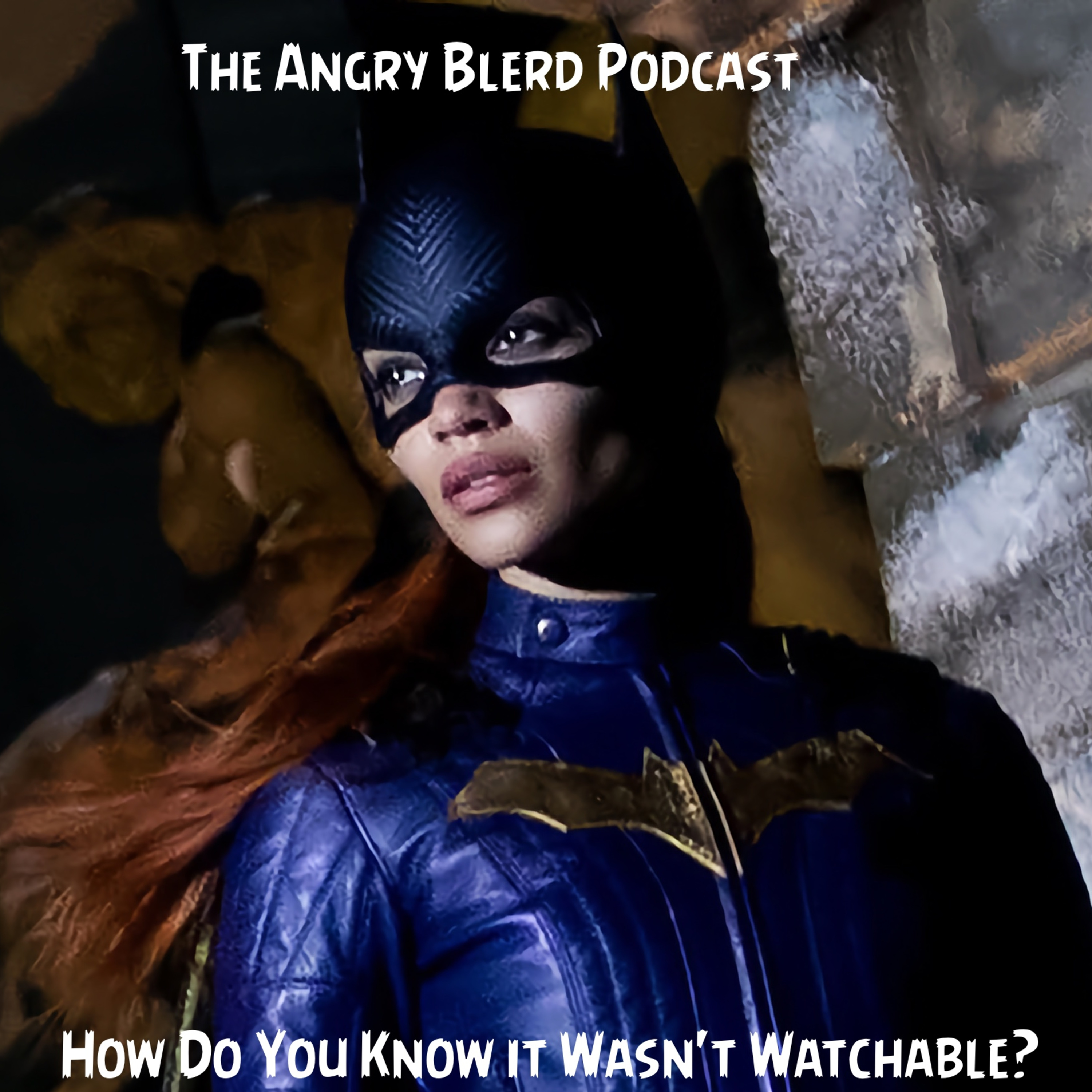How Do You Know it Wasn’t Watchable? episode artwork