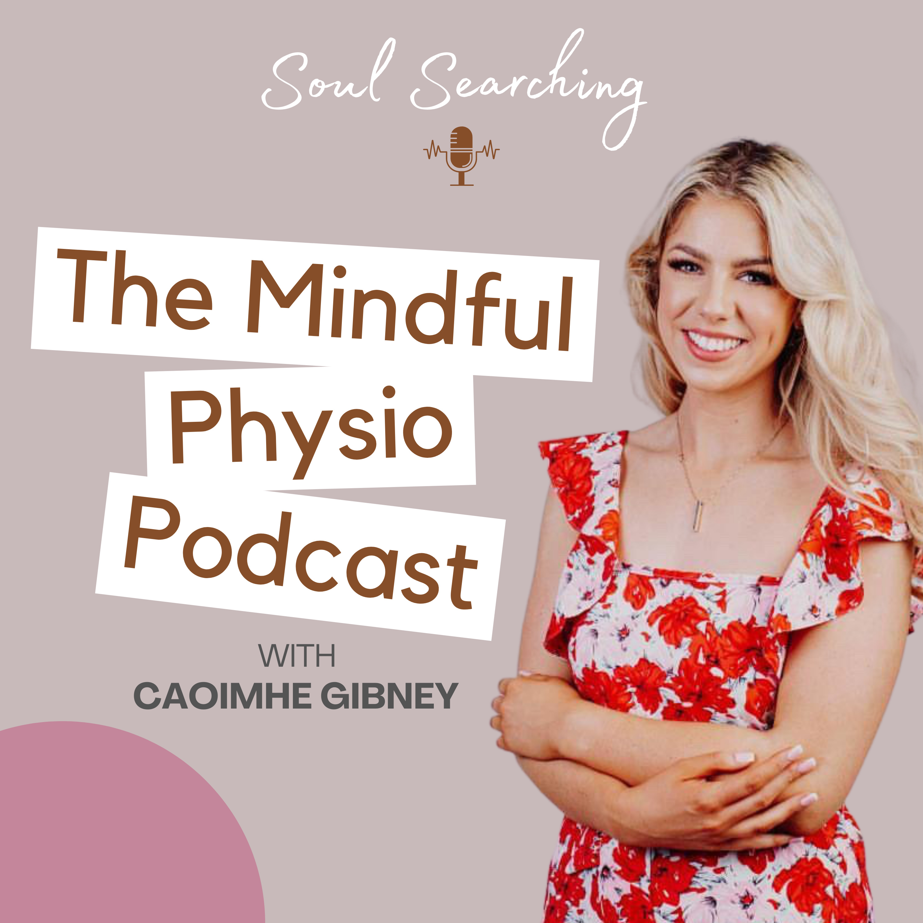 Soul Searching - The Mindful Physio Podcast