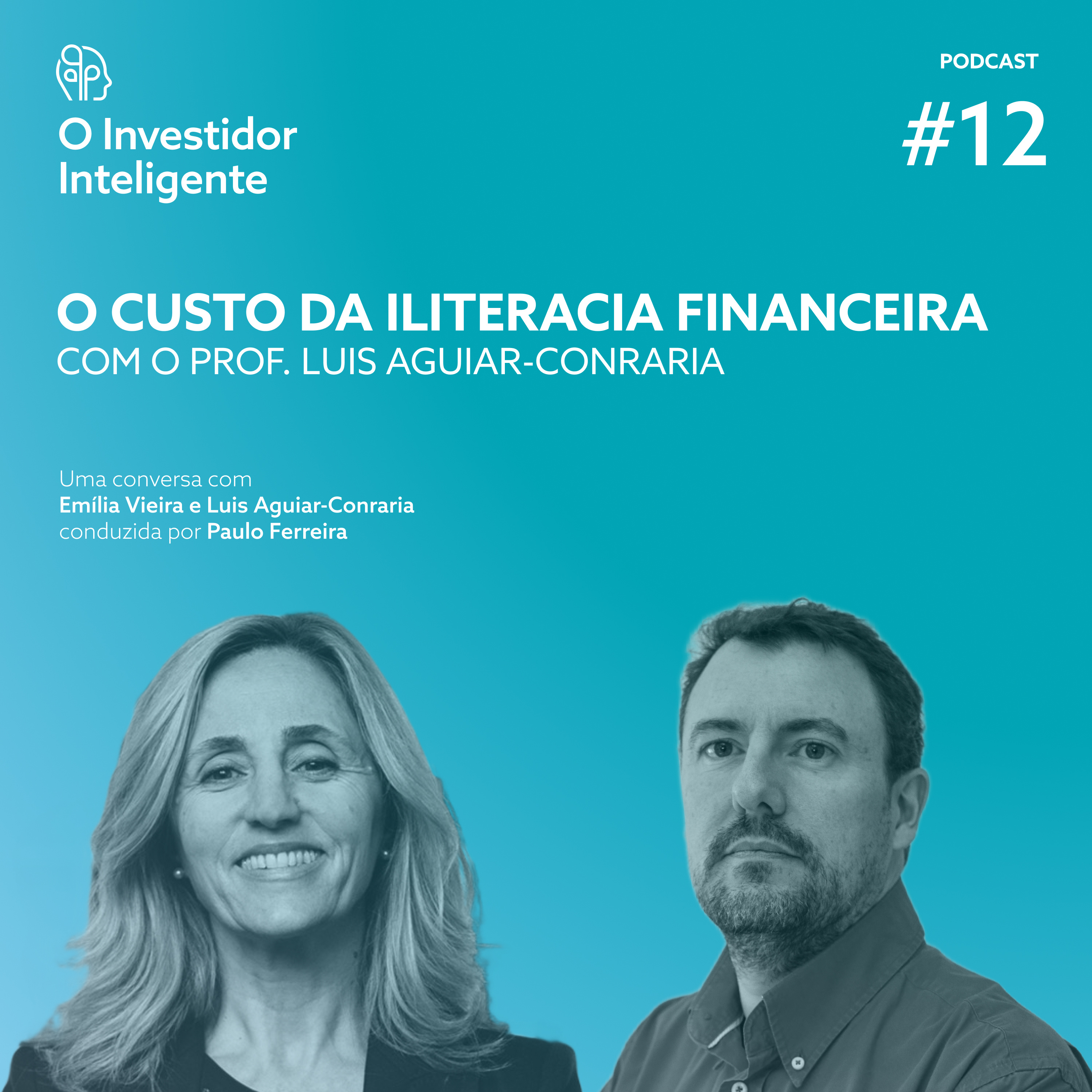 T5#12. O custo da iliteracia financeira, com Luis Aguiar-Conraria