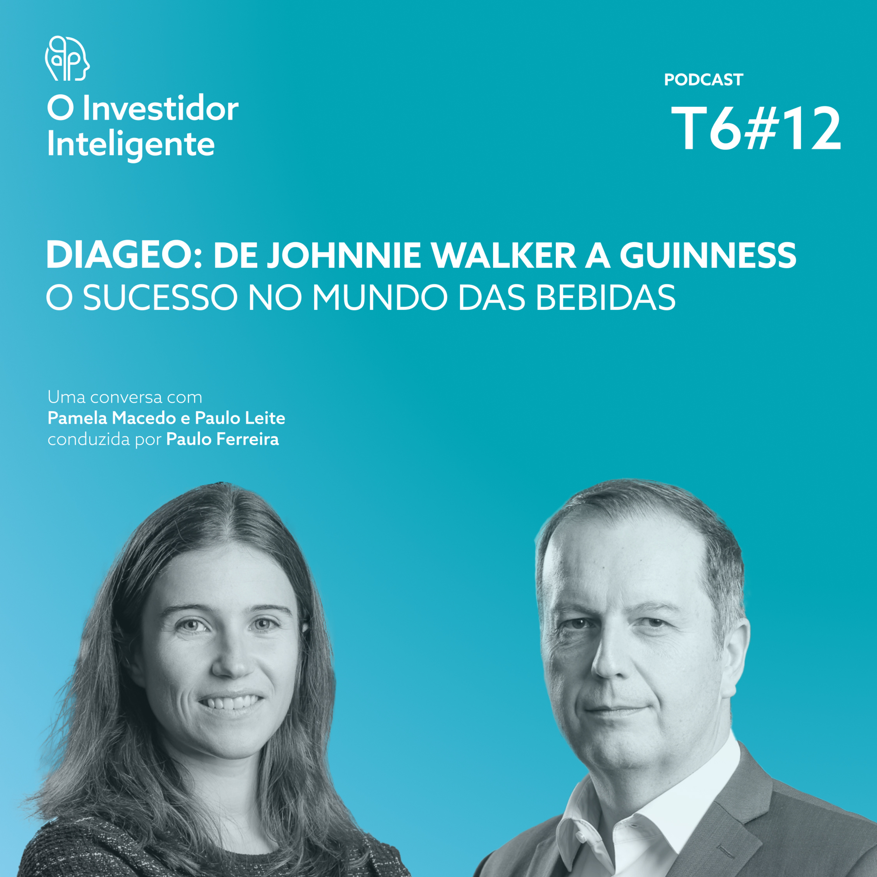 T6#12. Diageo: de Johnnie Walker a Guinness, o sucesso no mundo das bebidas 