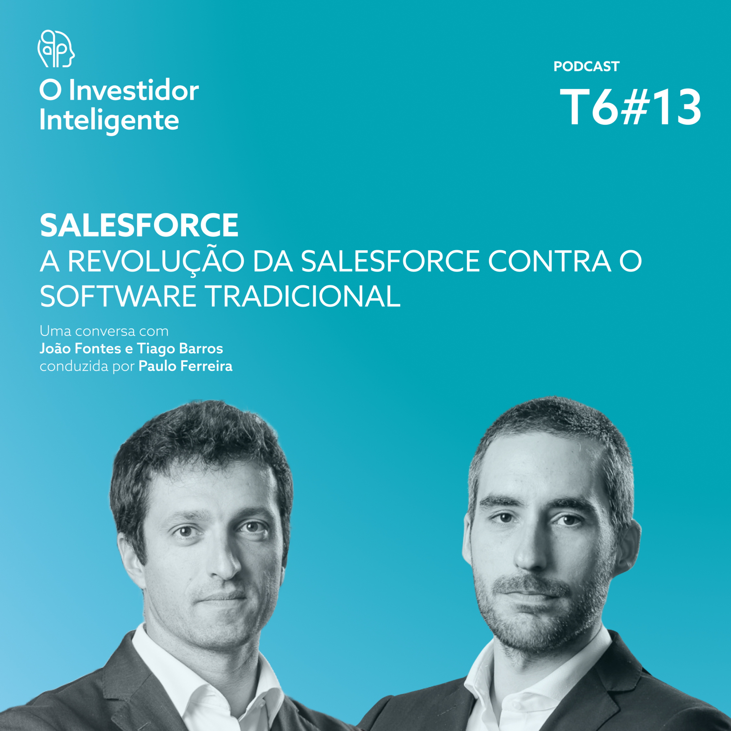 T6#13. A Revolução da Salesforce Contra o Software Tradicional