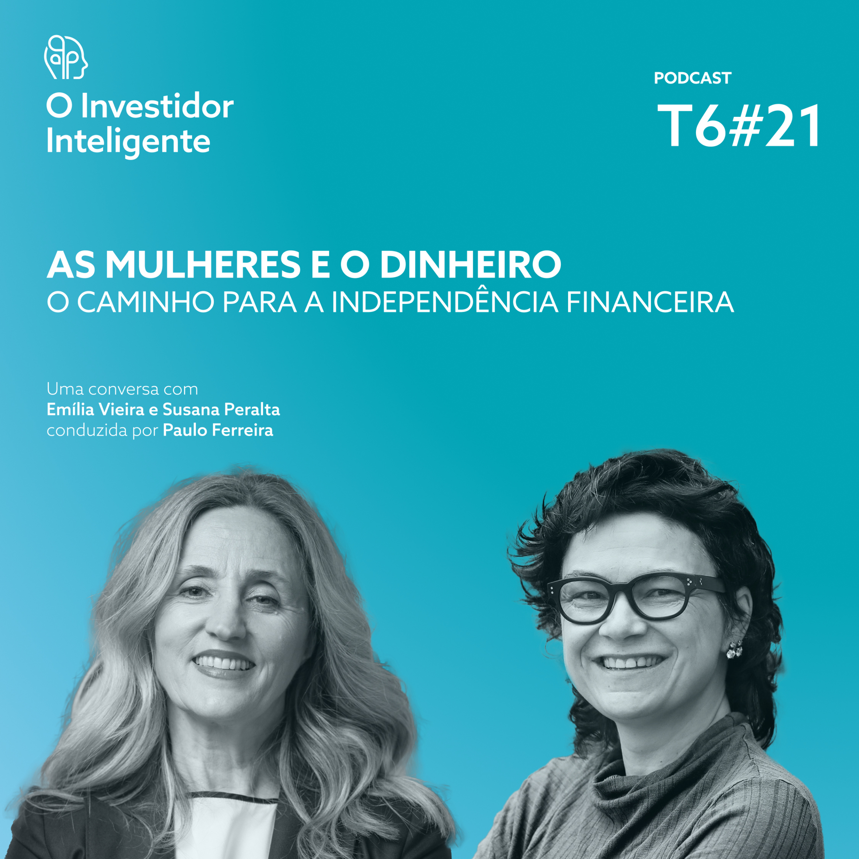 T6#21. As Mulheres e o Dinheiro: O Caminho para a Independência Financeira