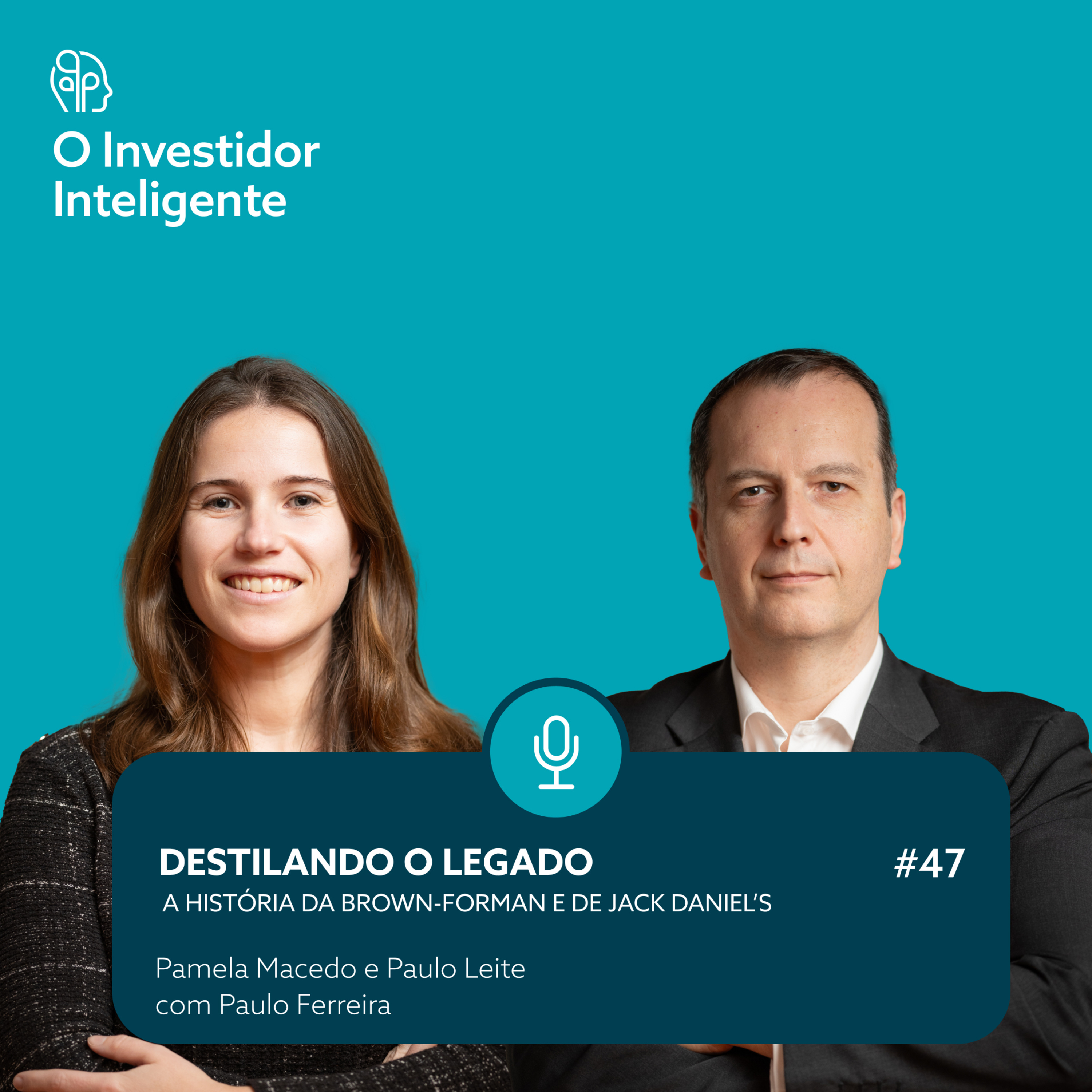 #47. Destilando o Legado: A História da Brown-Forman e de Jack Daniel's