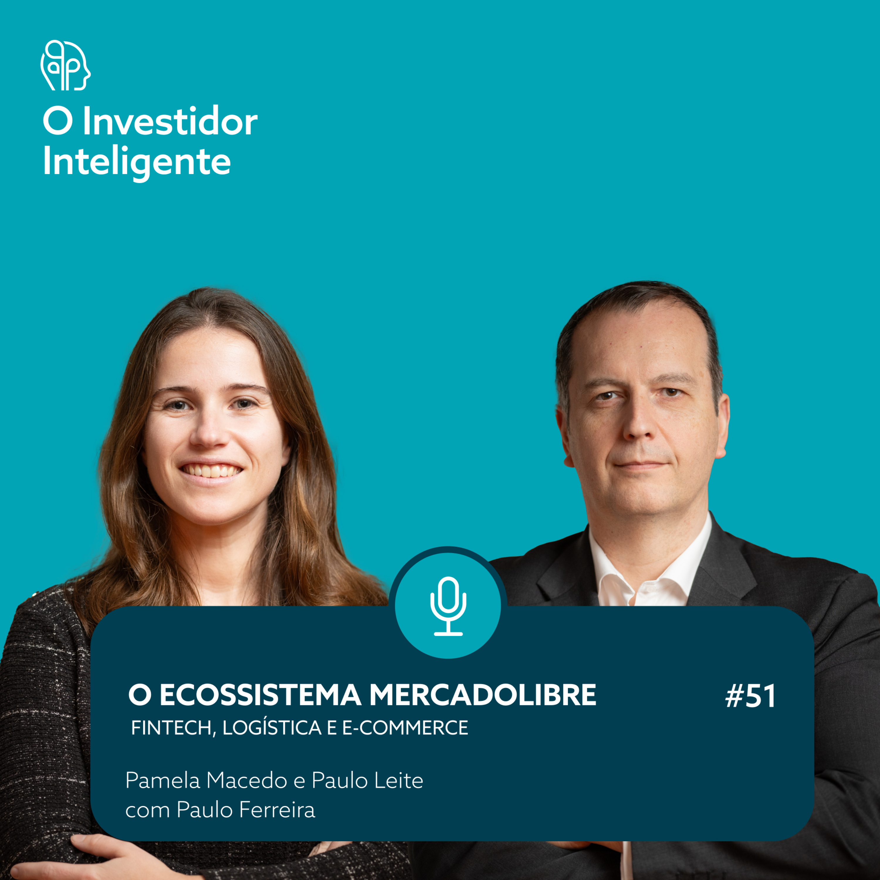 #51. O Ecossistema MercadoLibre: Fintech, Logística e E-commerce