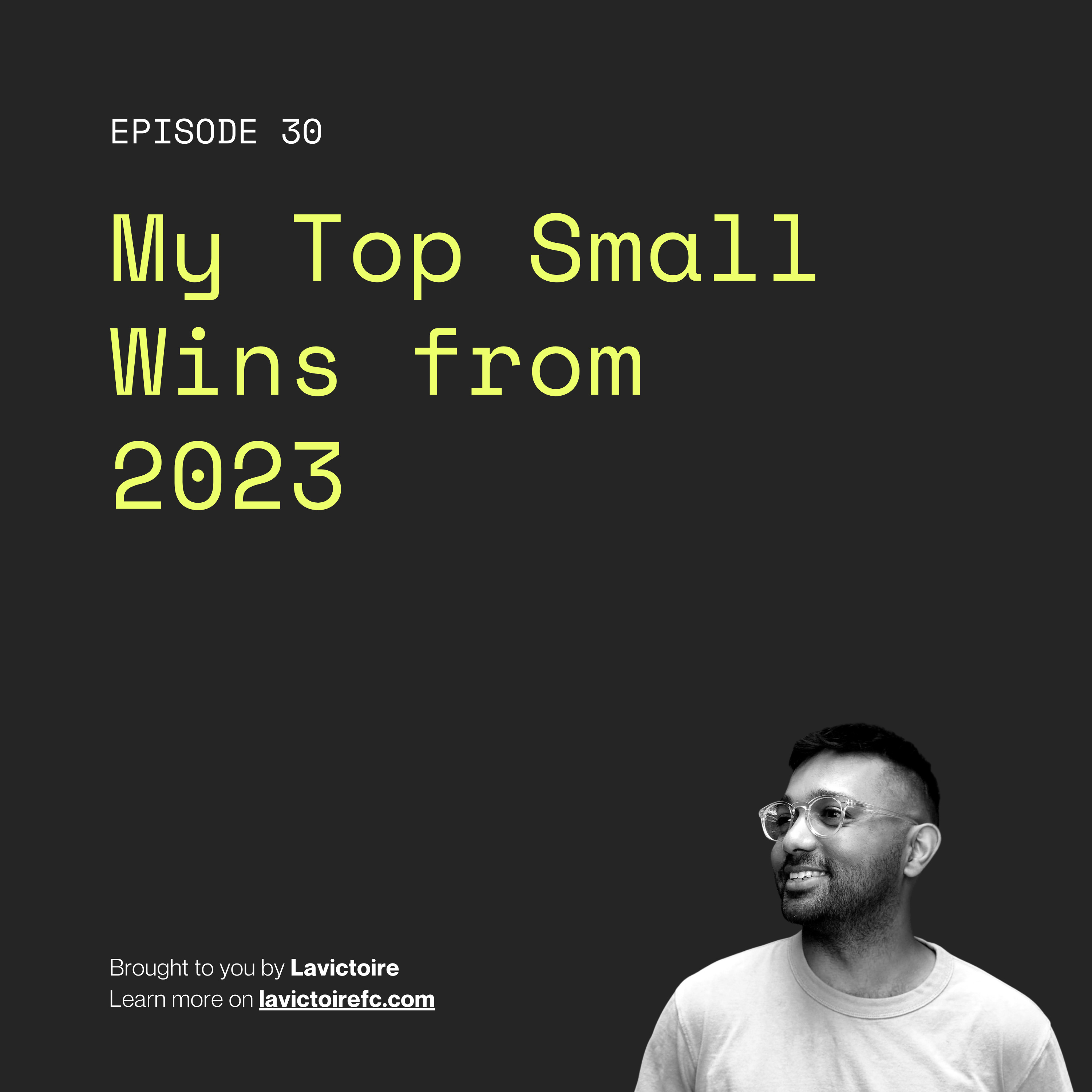 Small Wins with Yvan Delia-Lavictoire