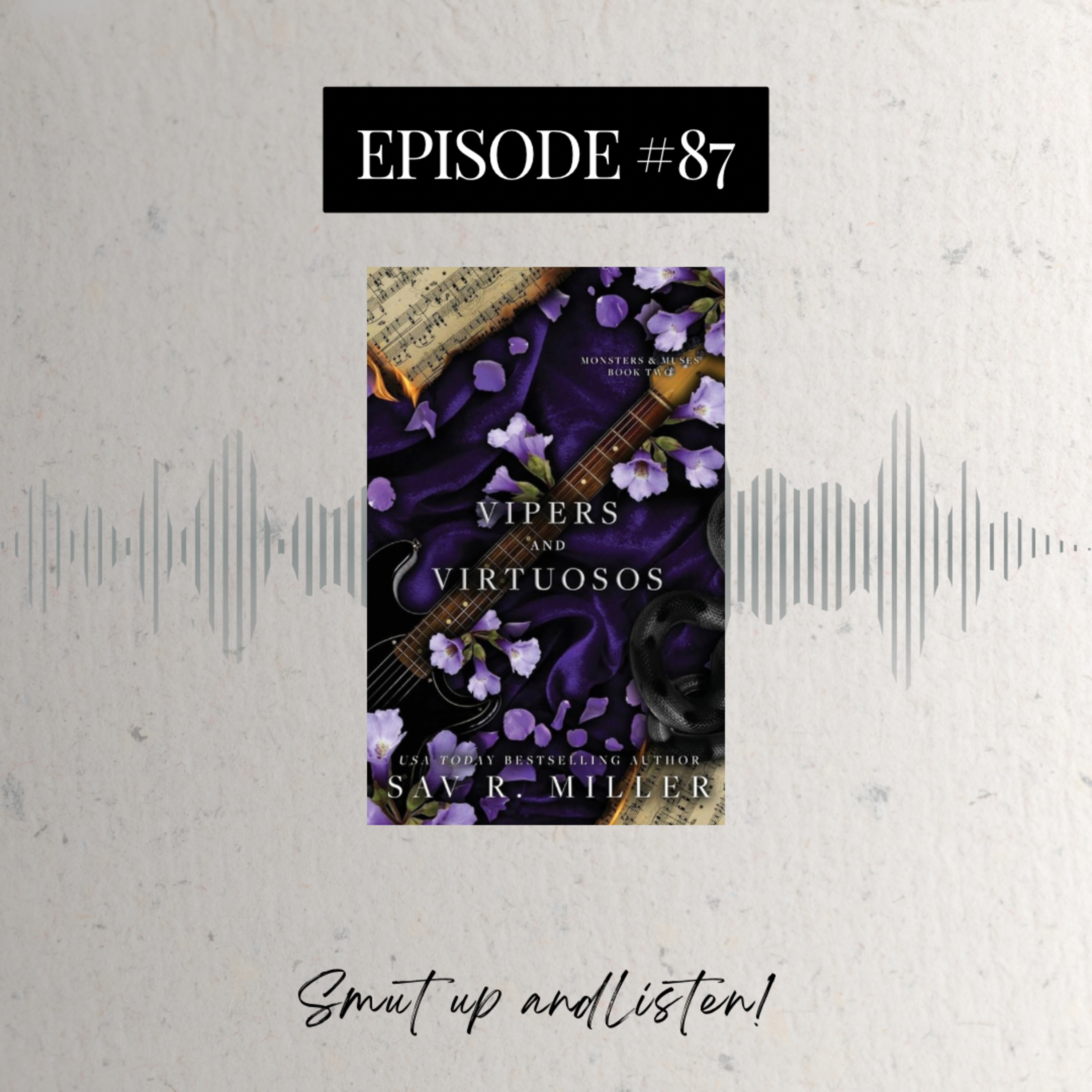 #87 Vipers And Virtuosos by Sav R. Miller