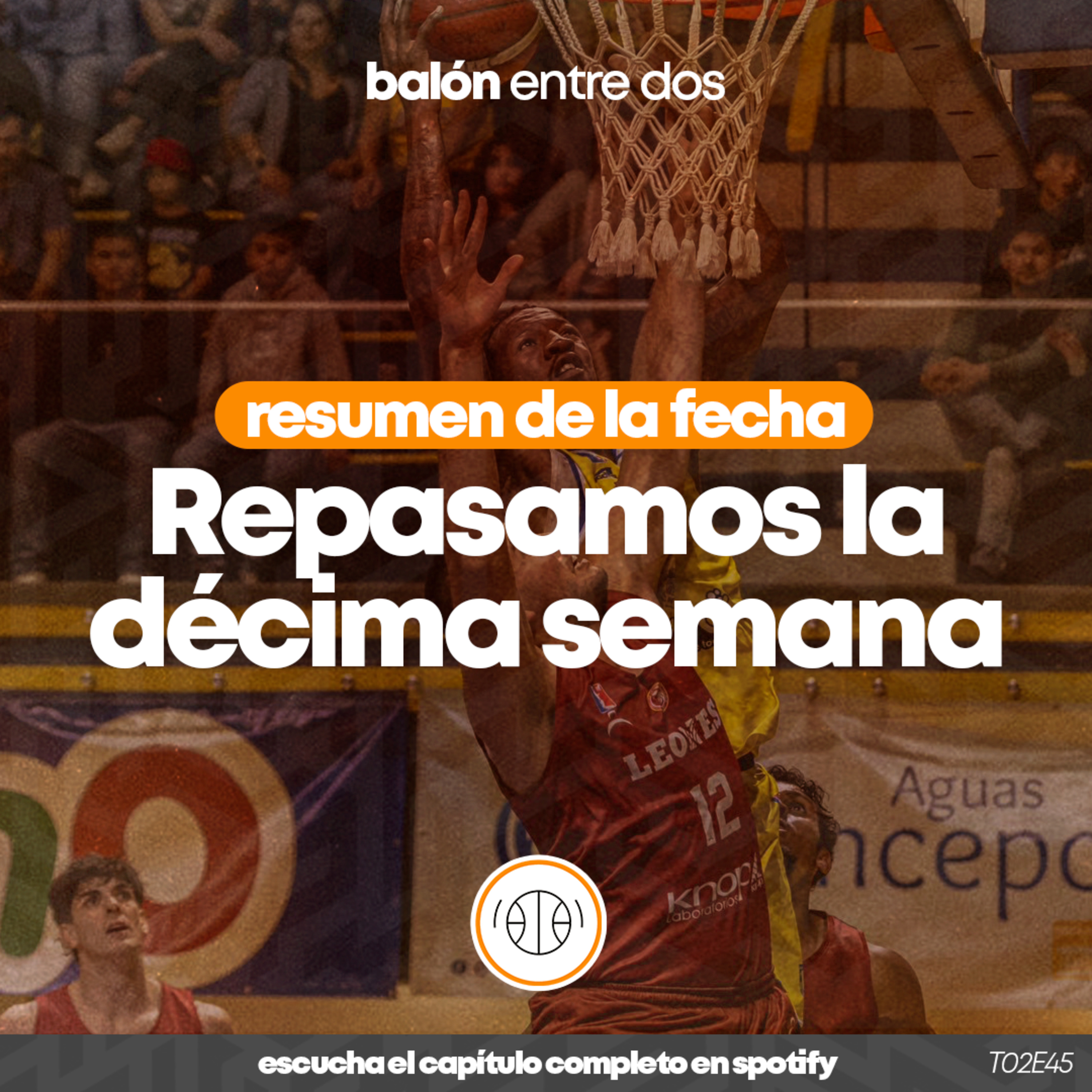 T02E45: Resumen de la Décima Semana episode artwork