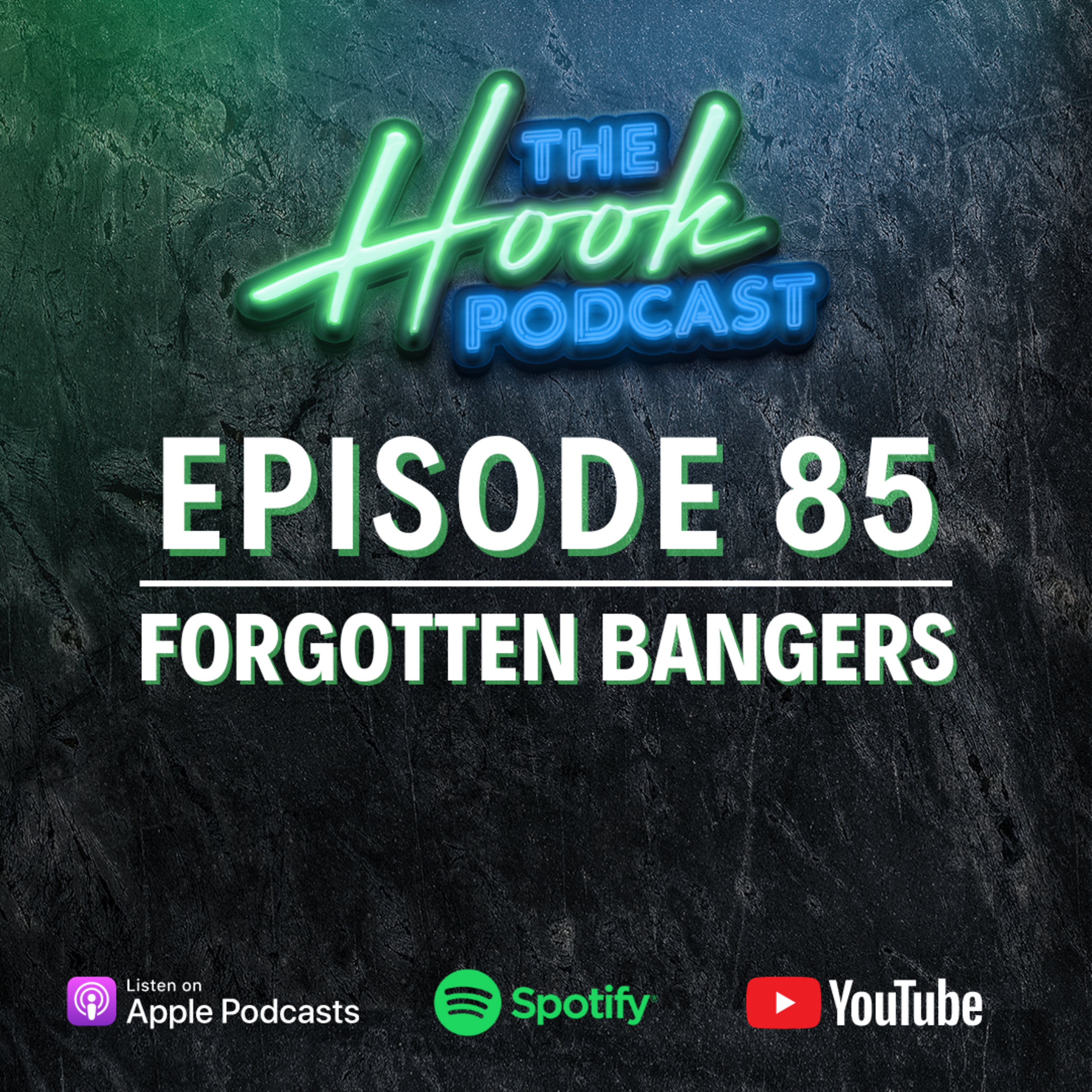 Episode 85 - Forgotten Bangers episode artwork