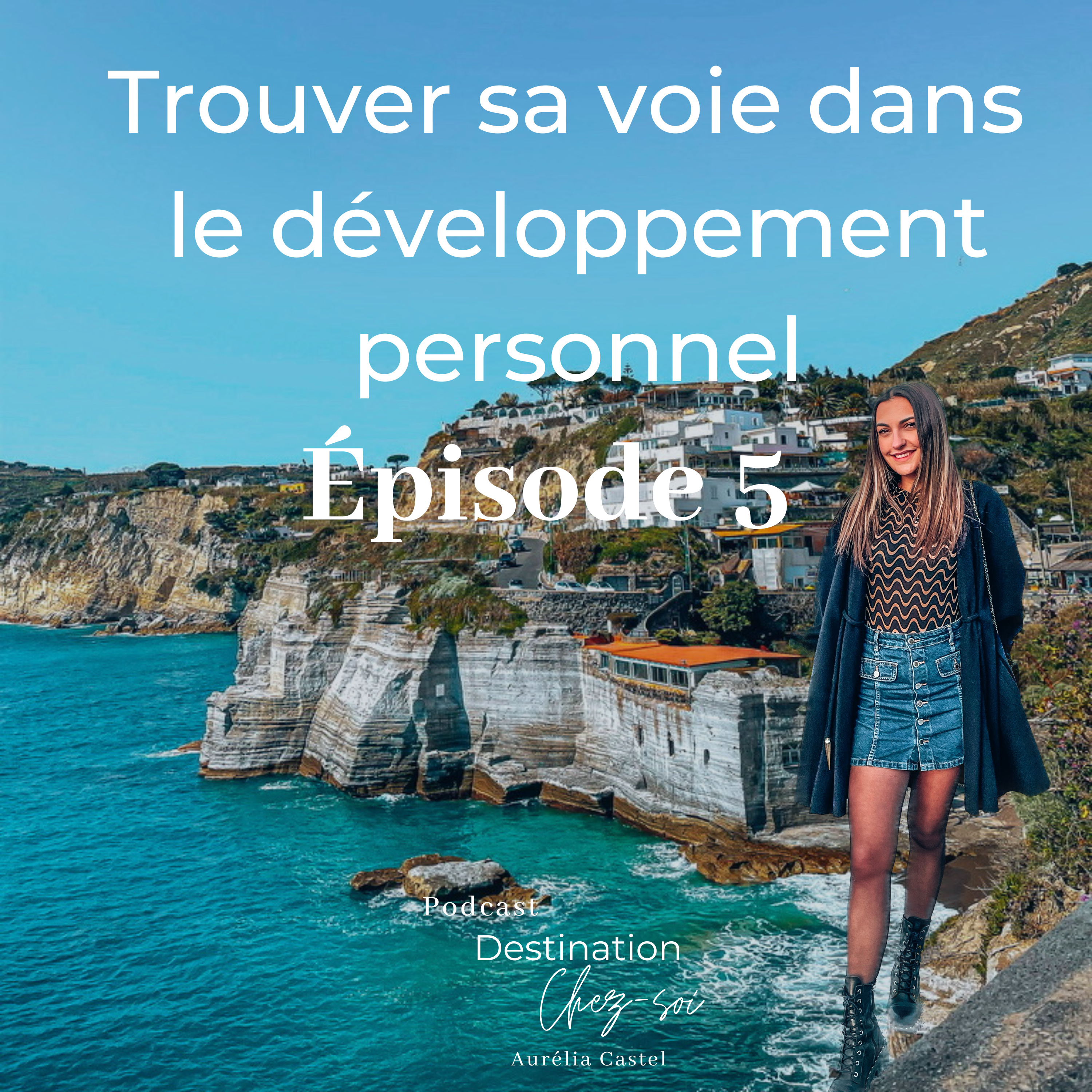 Épisode 5 - Trouver sa voie dans le développement personnel episode artwork
