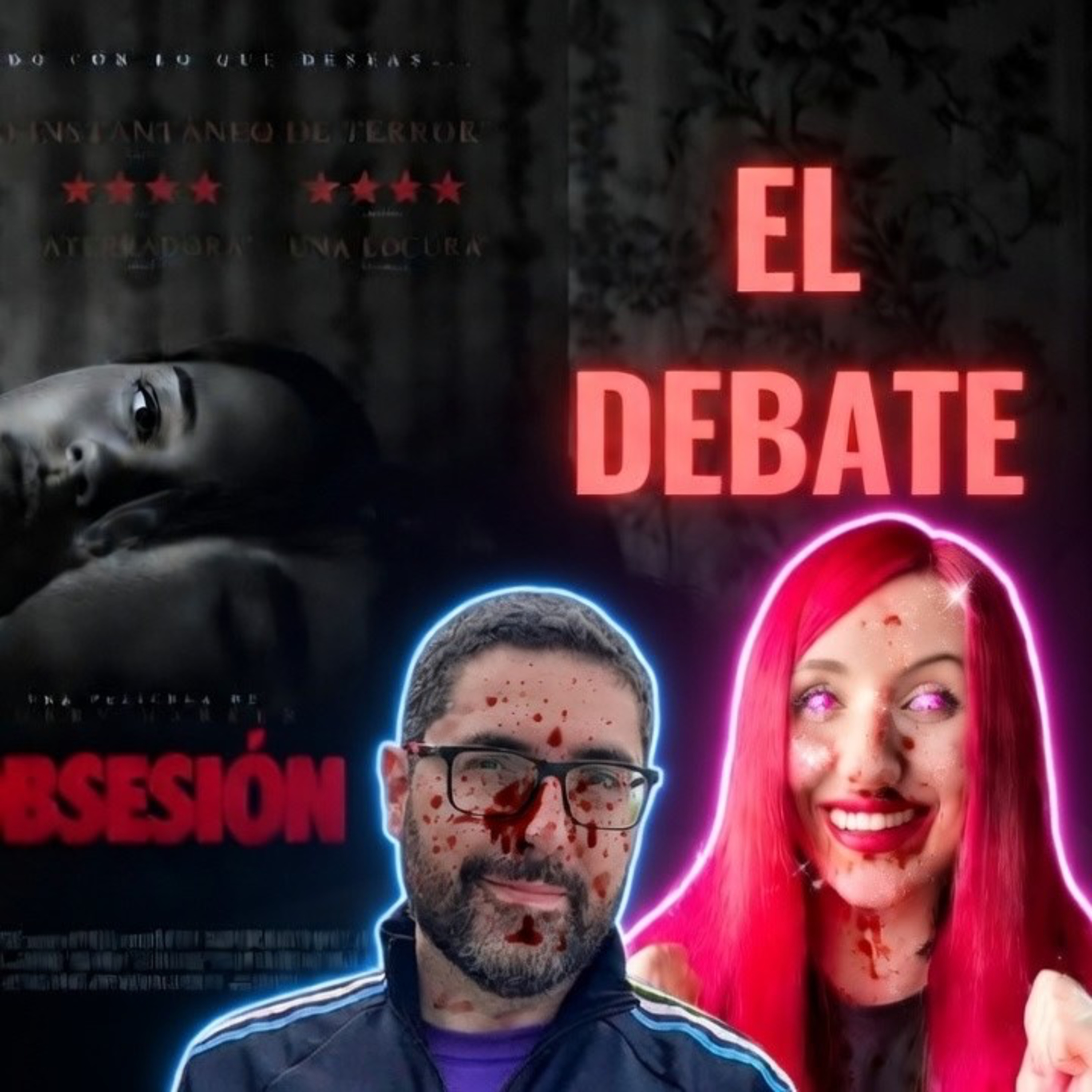 OBSESIÓN - DEBATE - ANÁLISIS con @AllScreens1 @Lucia_Aguerri y @TopperJarto episode artwork