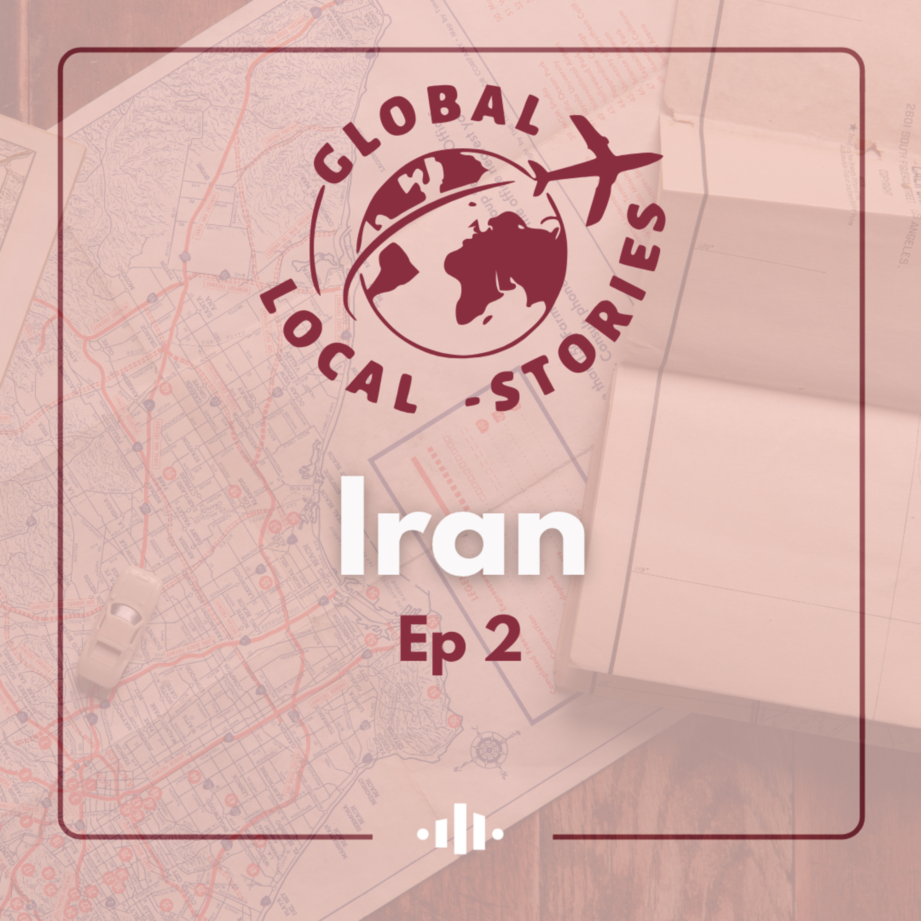 Global Local Stories | Ep. 2 - Iran episode artwork