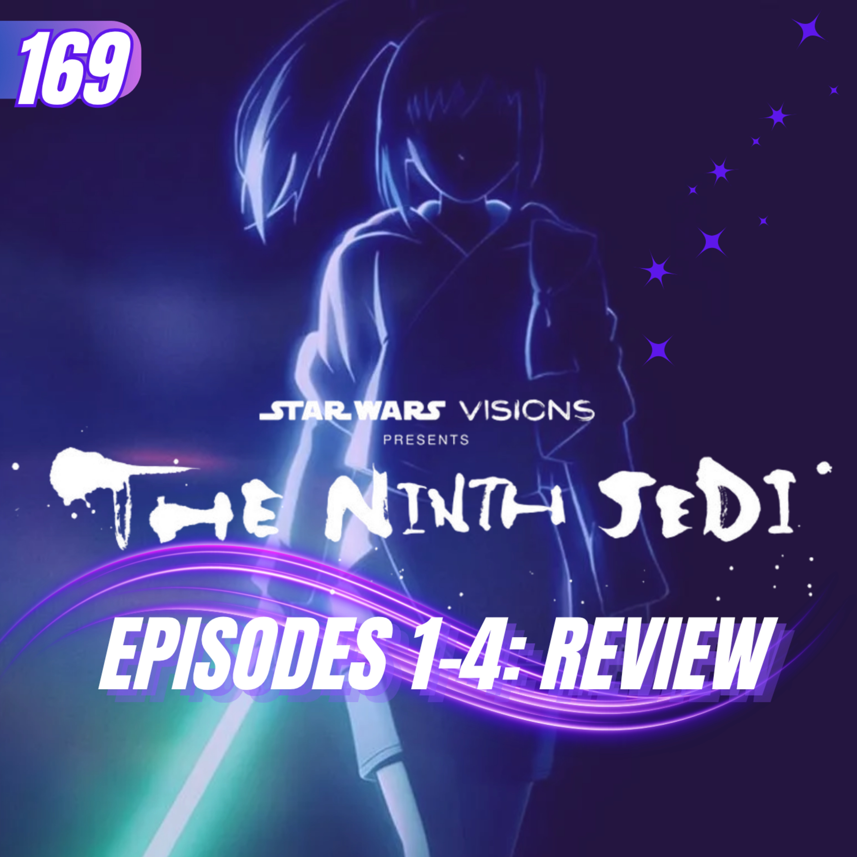 The Ninth Jedi Episodes 1-4 Review: New Crew, Blue Lightsaber Villain & More episode artwork