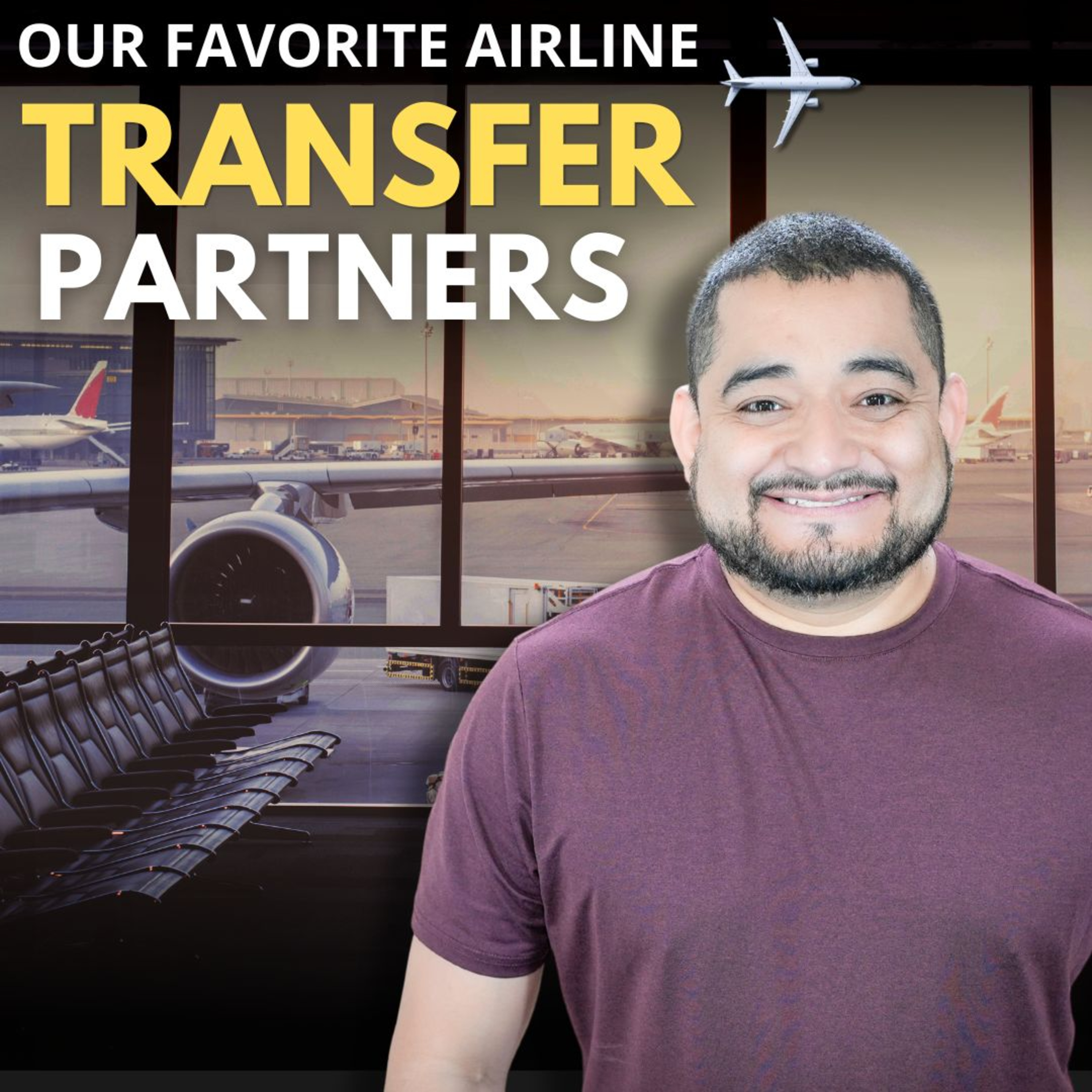 143. Our Favorite Transfer Partners episode artwork