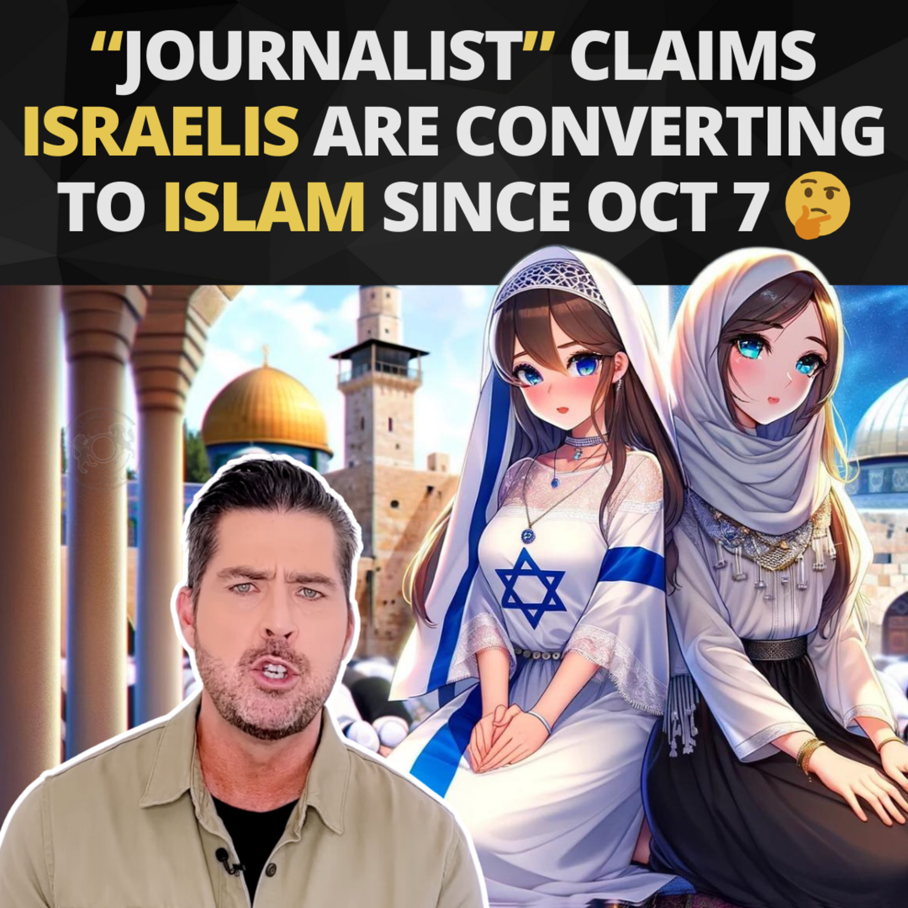 “Journalist” Claims Israelis Are Converting to Islam Since Oct 7 🤔