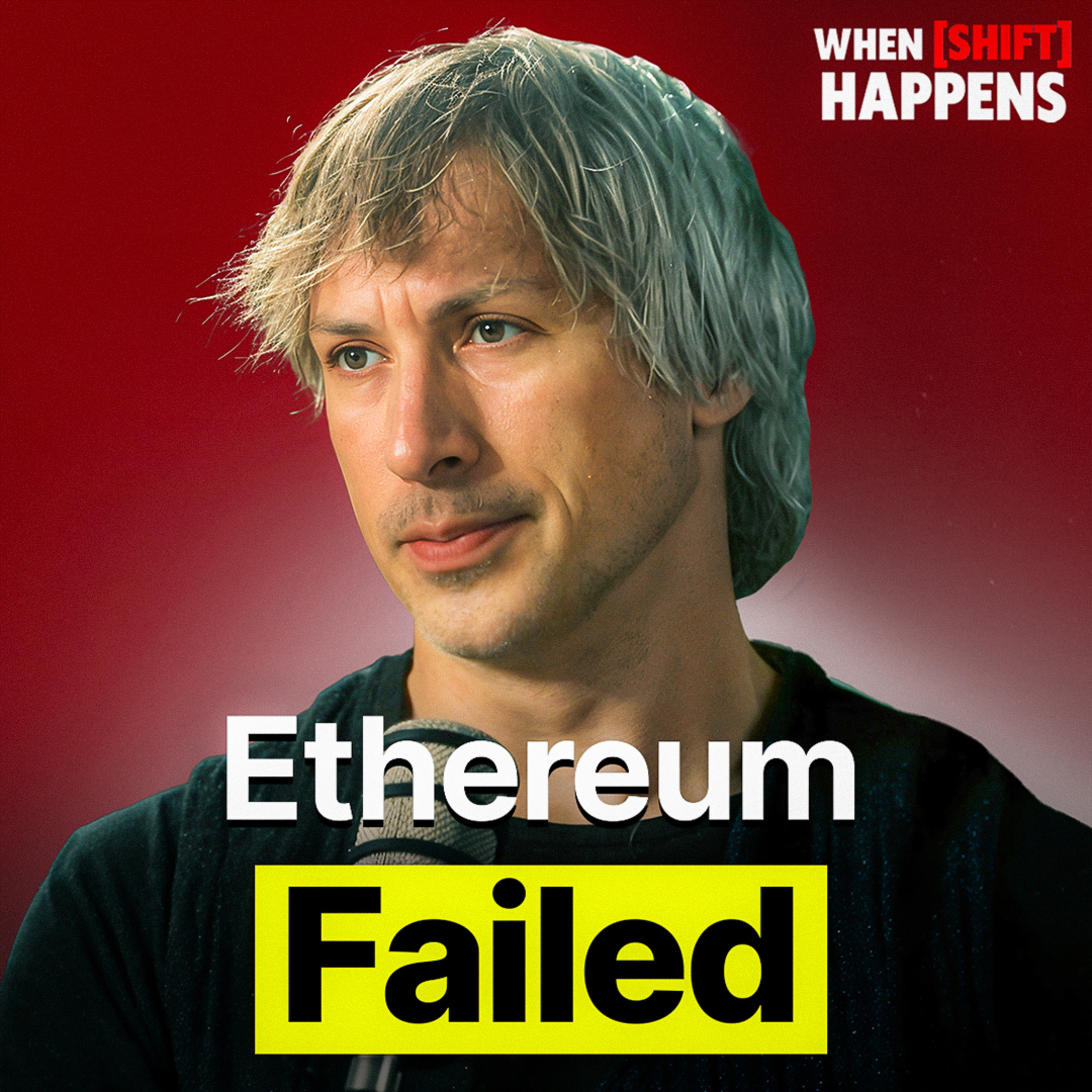 cover of episode E124: Ethereum Founder reveals why ETH has FAILED (and his solution to it)