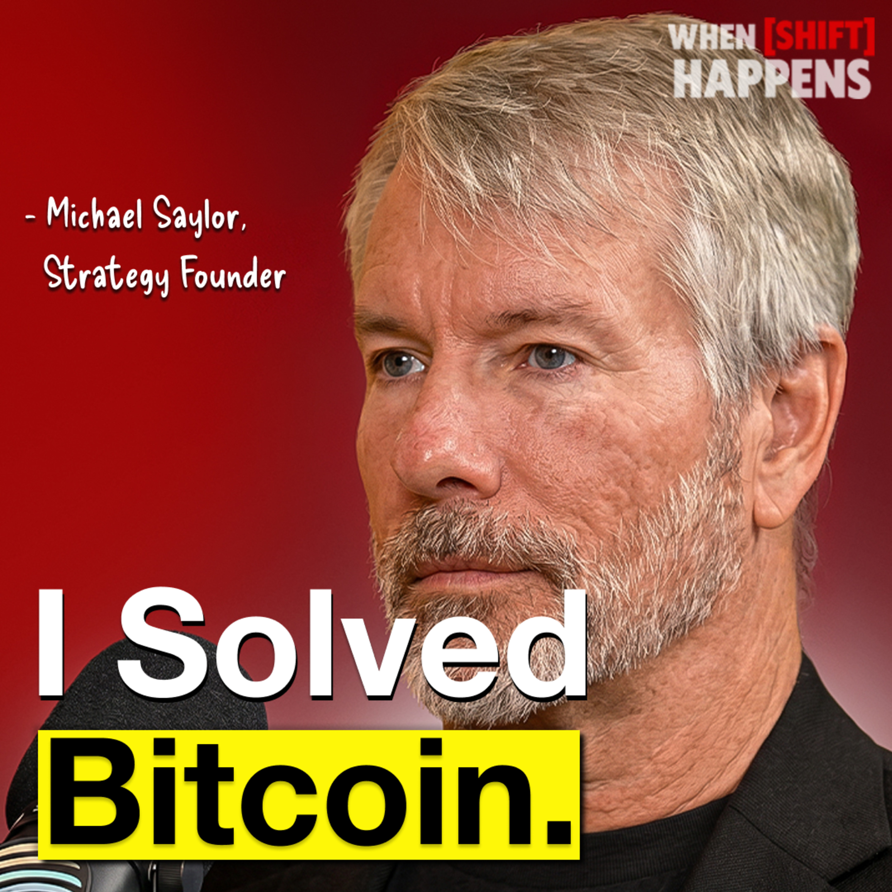 E172: Michael Saylor: How To Get Rich With Crypto (Without Working Hard) Episode cover