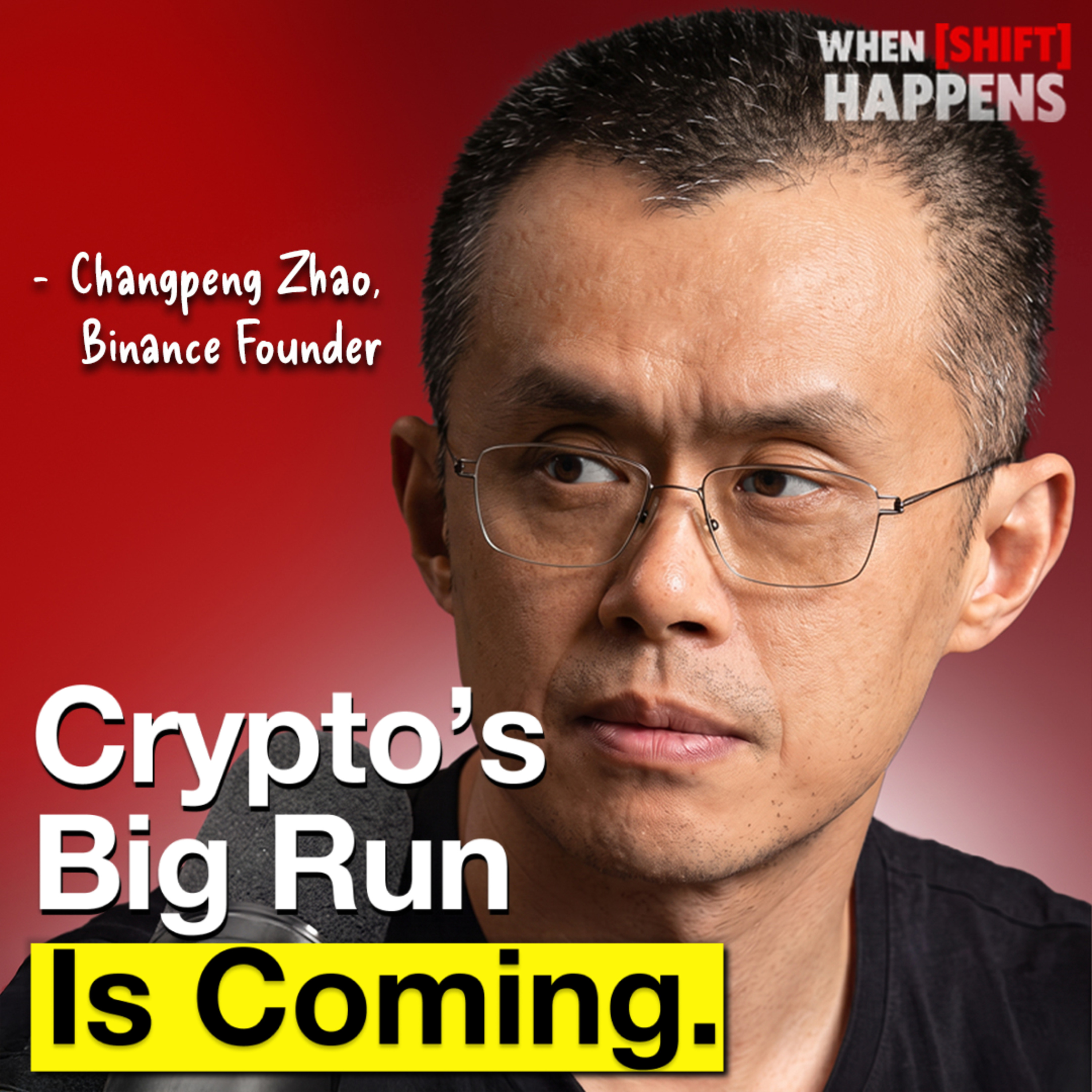 E187: Binance Founder: Nobody Realizes How Big The Next 10 Years Of Crypto Will Be Episode cover