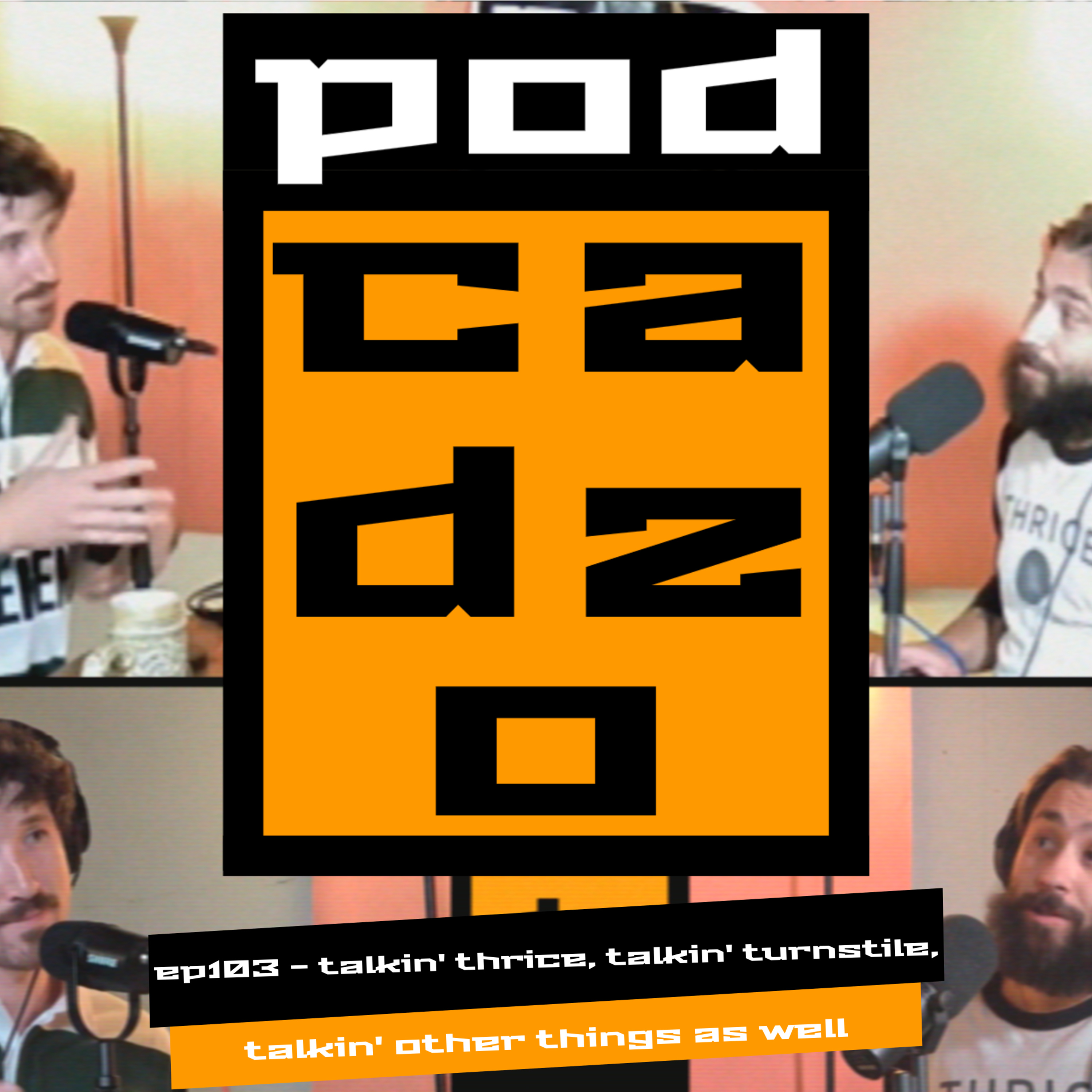 ep103 - talkin' thrice, talkin' turnstile, talkin' other things as well episode artwork