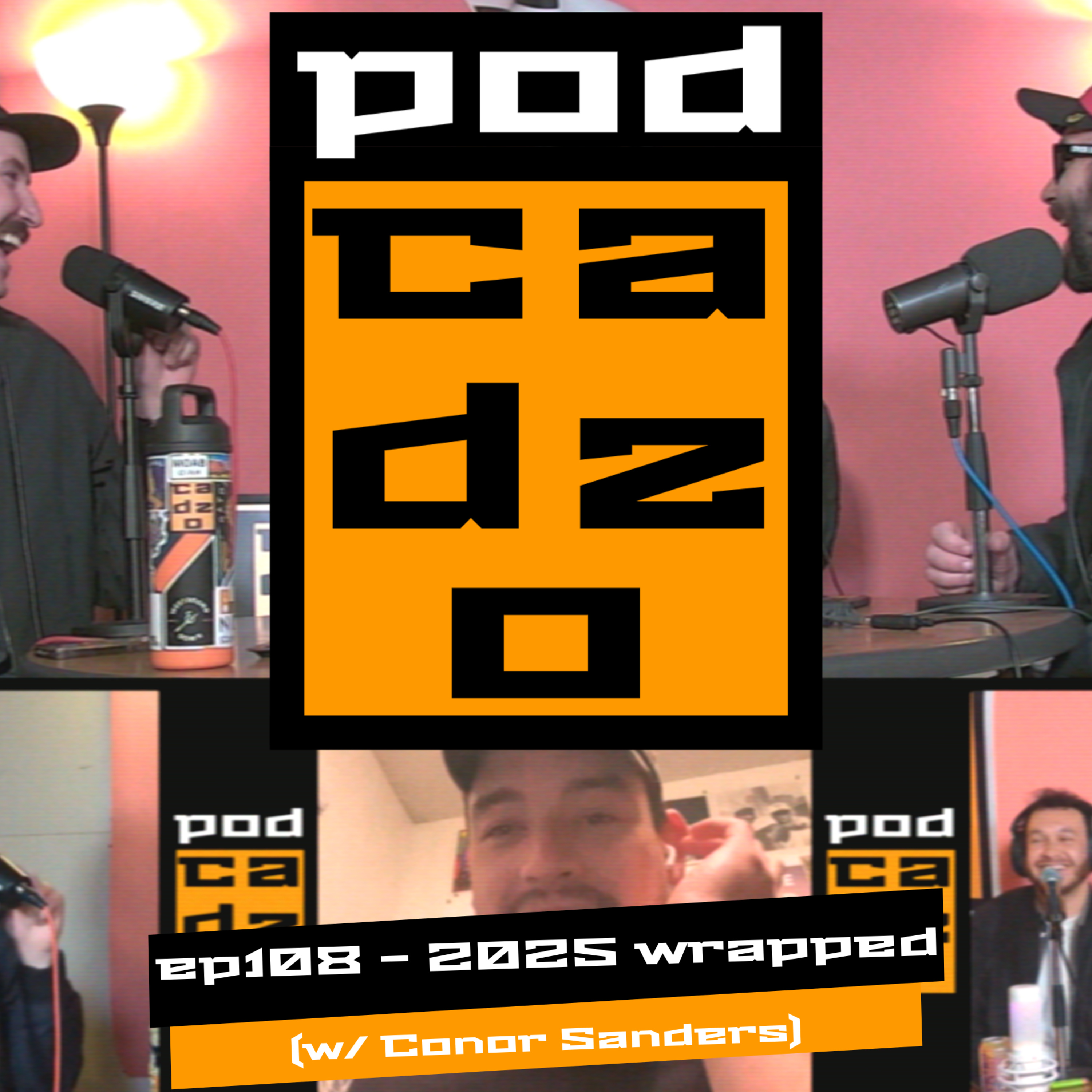 ep108 - 2025 wrapped (w/ Conor Sanders) episode artwork