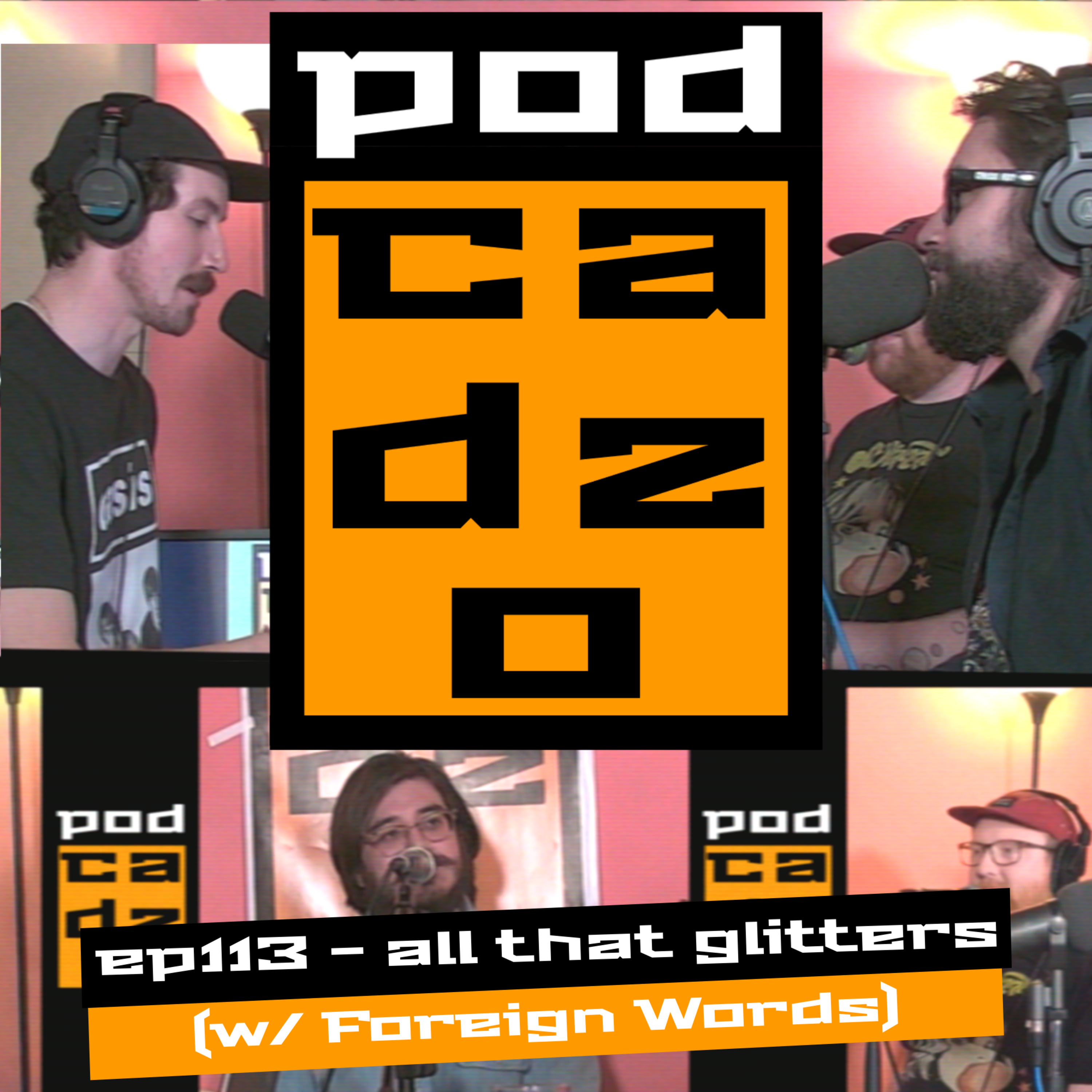ep113 - all that glitters (w/ Foreign Words) episode artwork