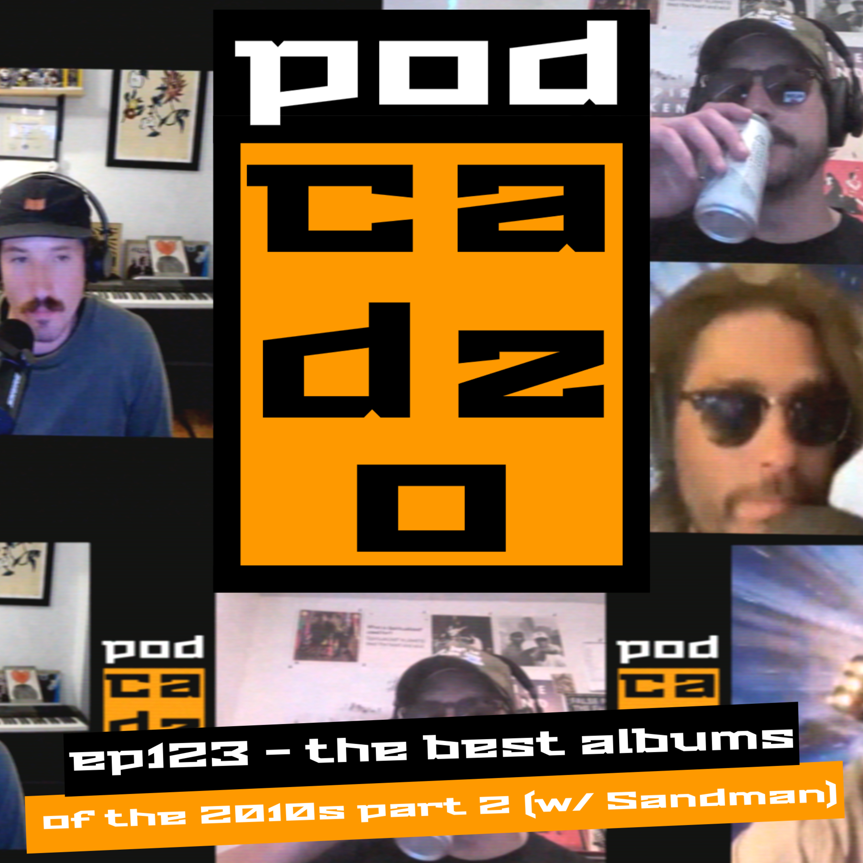 ep123 - the best albums of the 2010s part 2 (w/ Sandman) episode artwork
