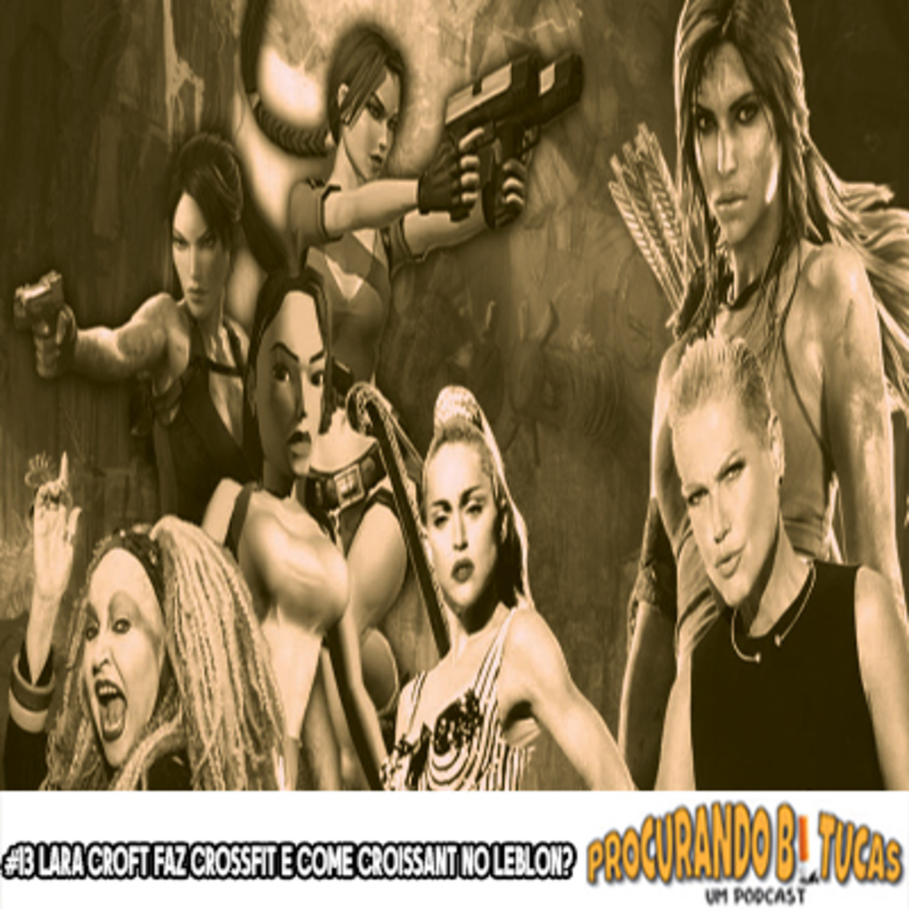 PB-Um Podcast #13 Lara Croft faz Crossfit e come croissant no Leblon? episode artwork