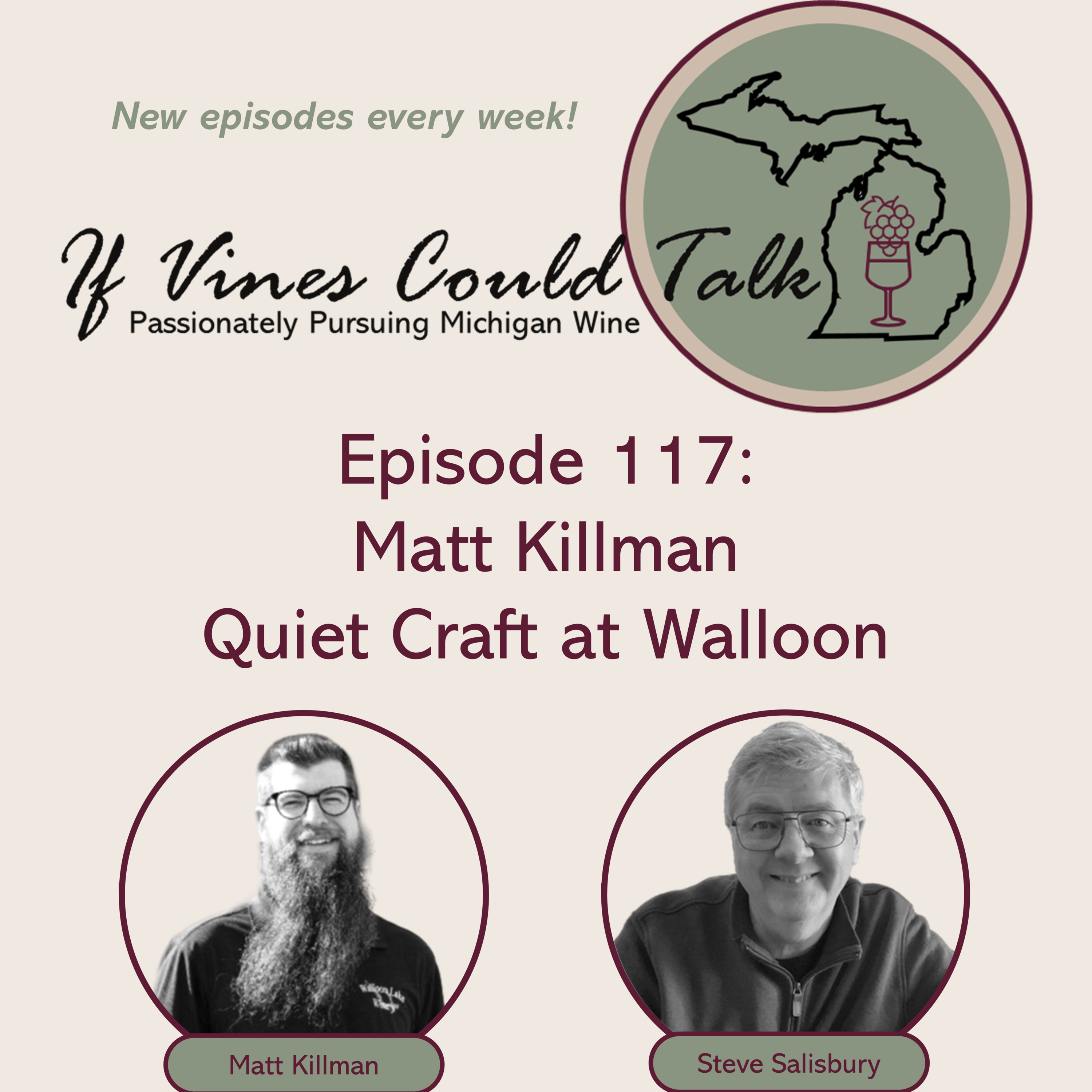 Episode 117: Matt Killman – Quiet Craft at Walloon