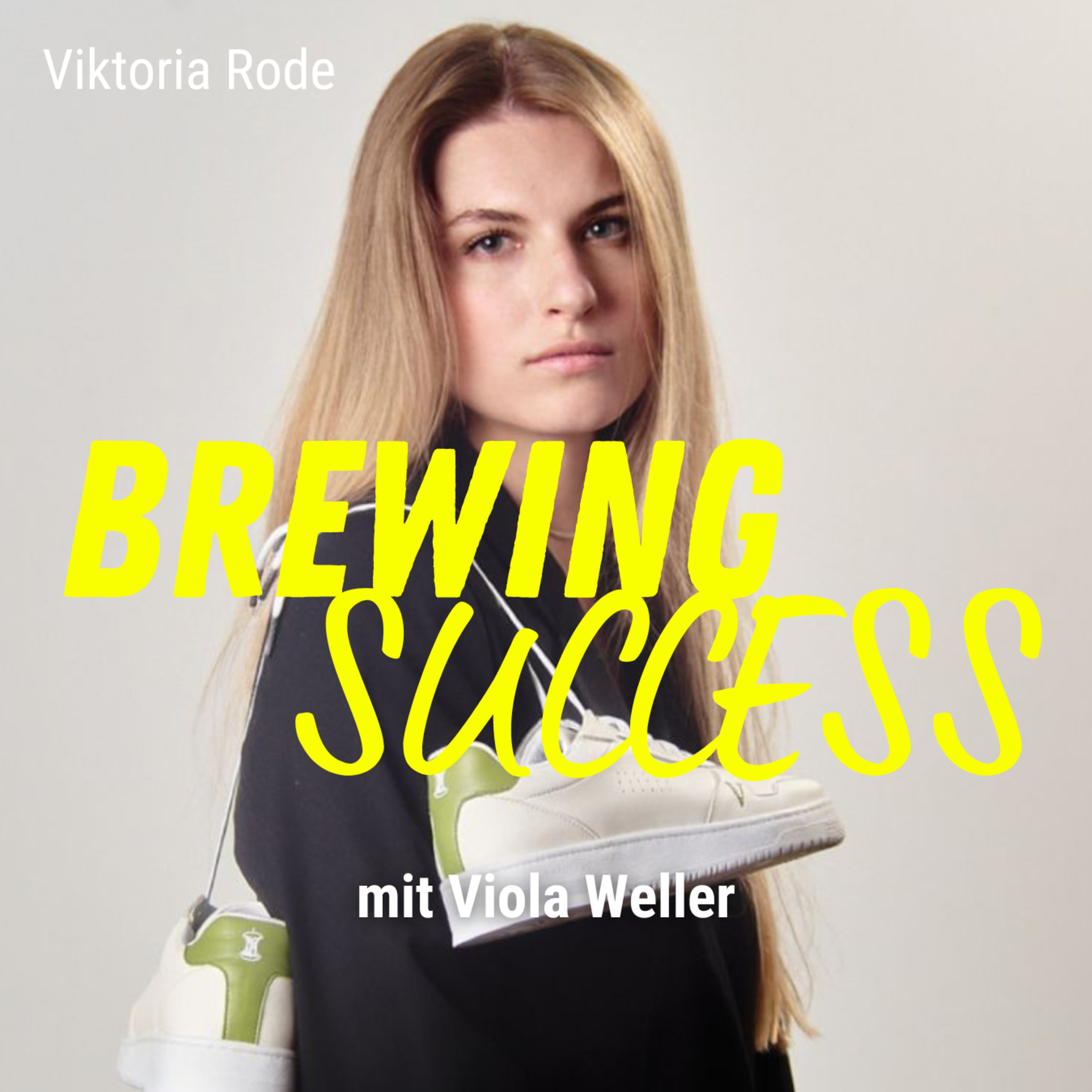 #7 Viola Weller - Gründerin VLACE: Mit Hartnäckigkeit zum eigenen obstbasierten Sneaker 👟🍏 episode artwork