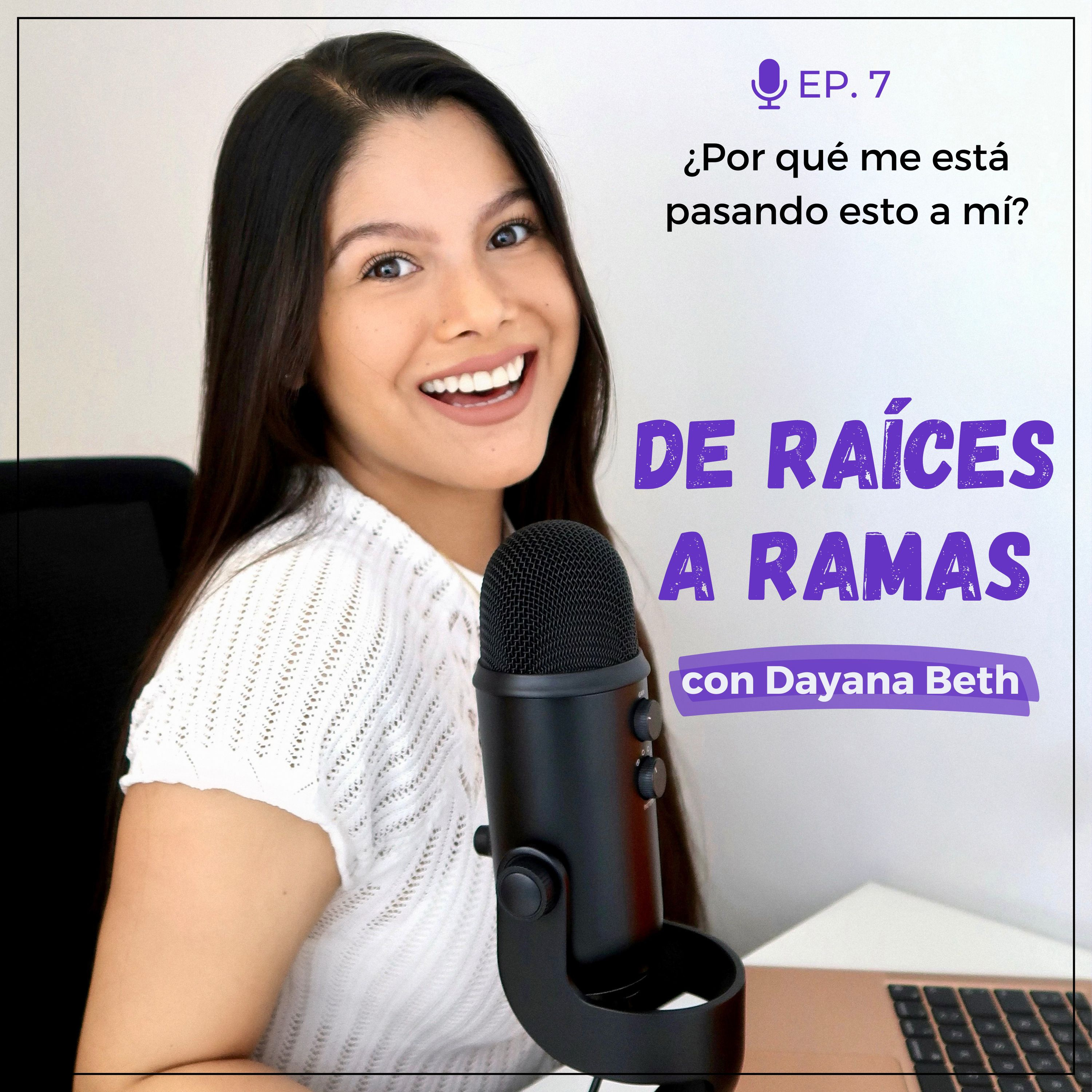 De Raíces a Ramas con Dayana Beth