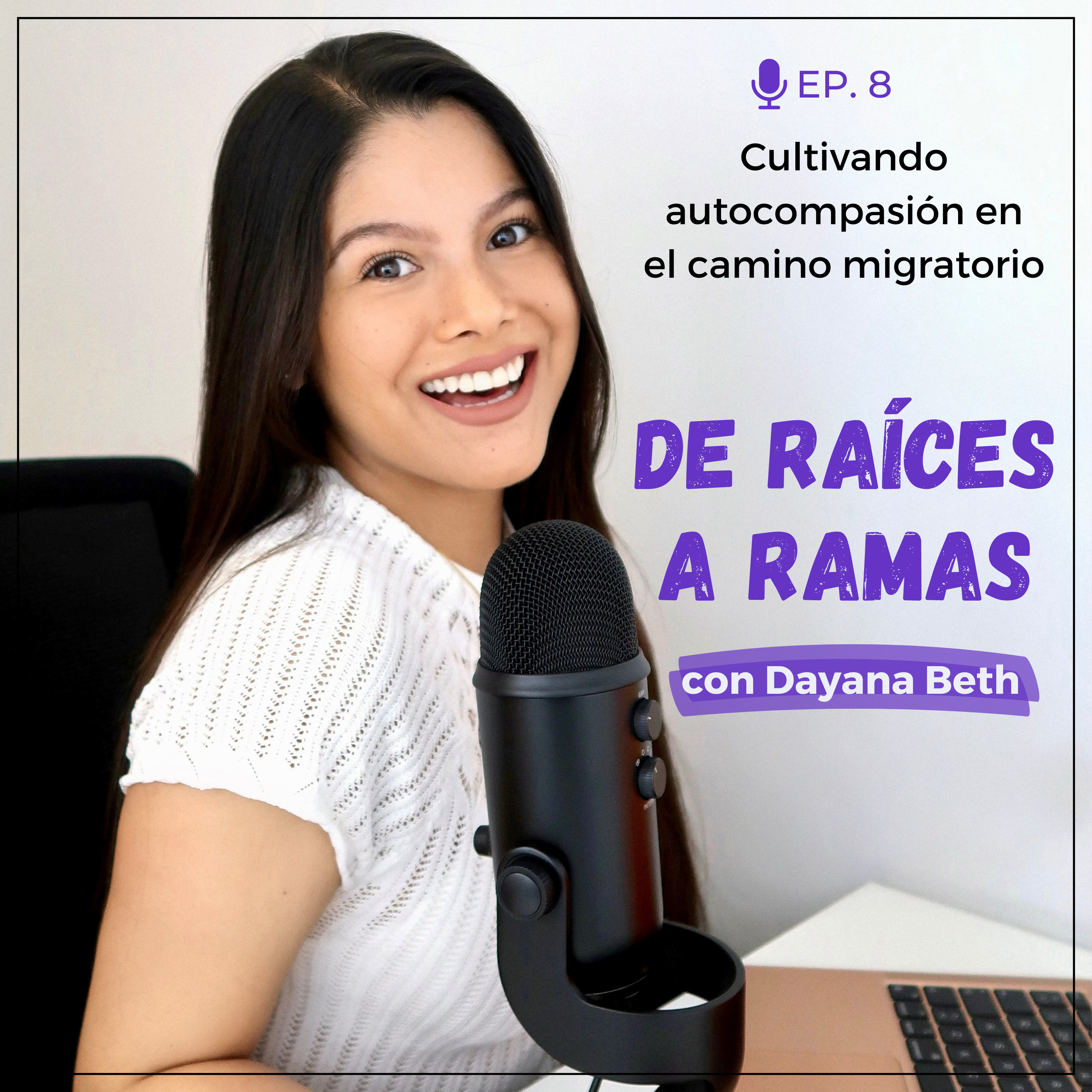 De Raíces a Ramas con Dayana Beth