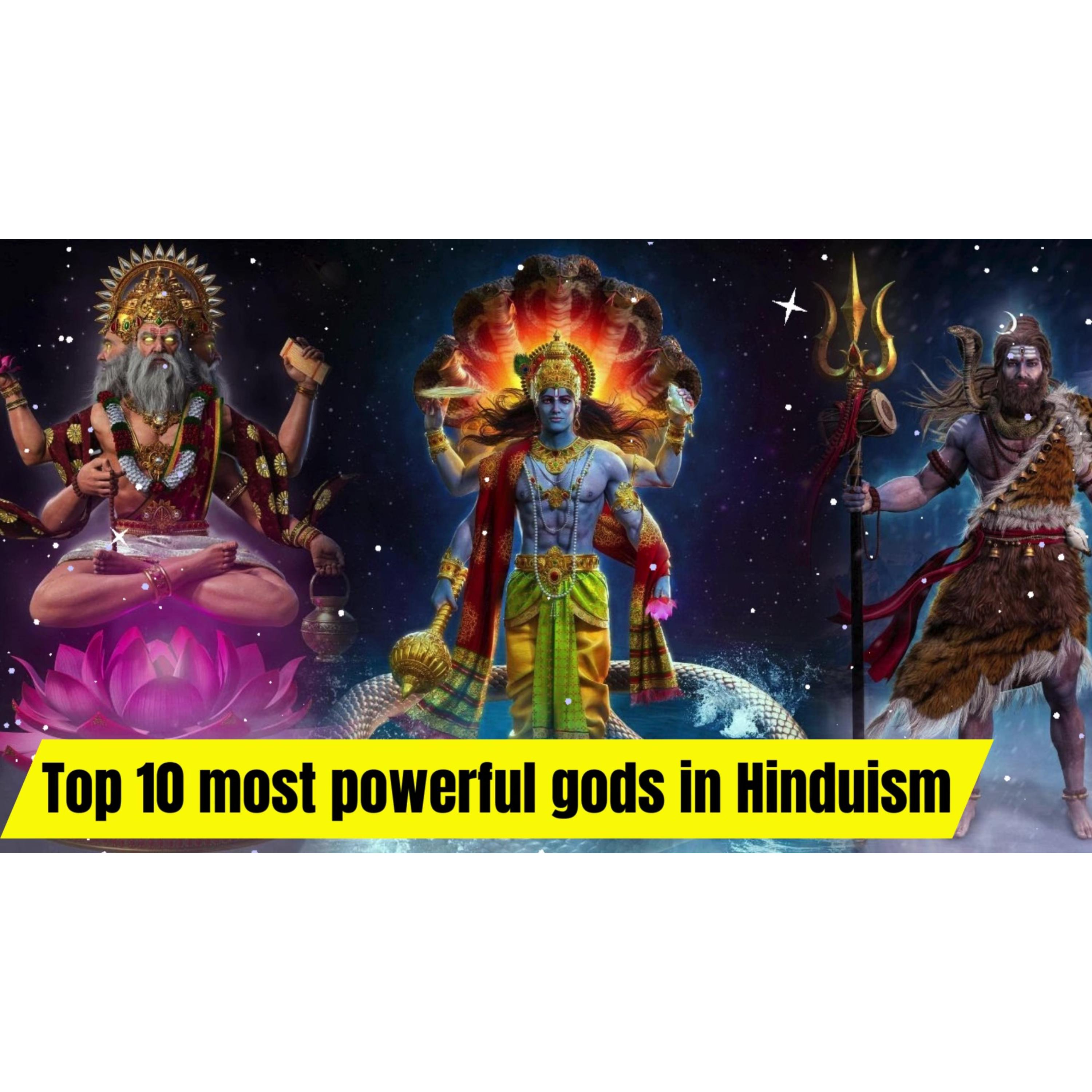 Episode 100 Top 10 most powerful gods in Hinduism