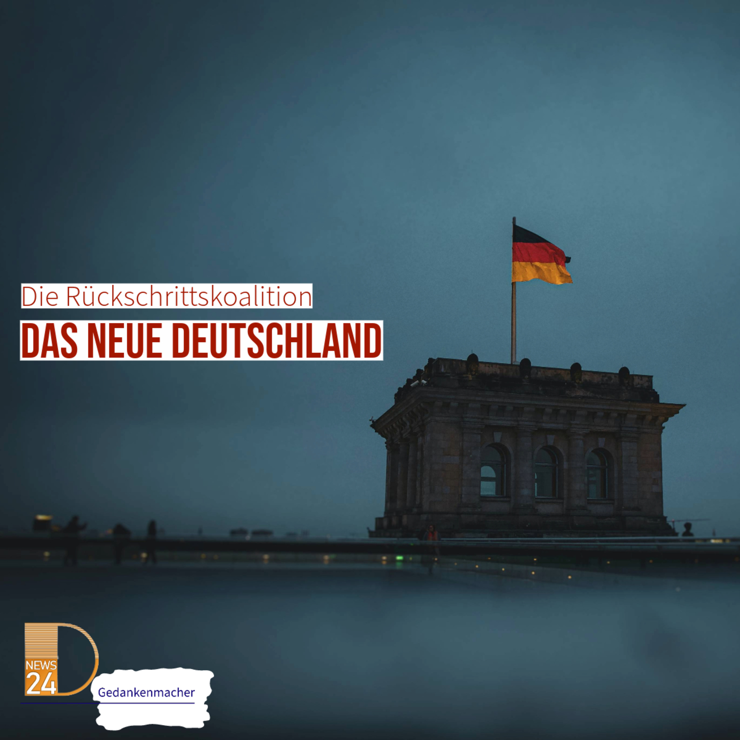 Gedankenmacher: Das neue Deutschland episode artwork