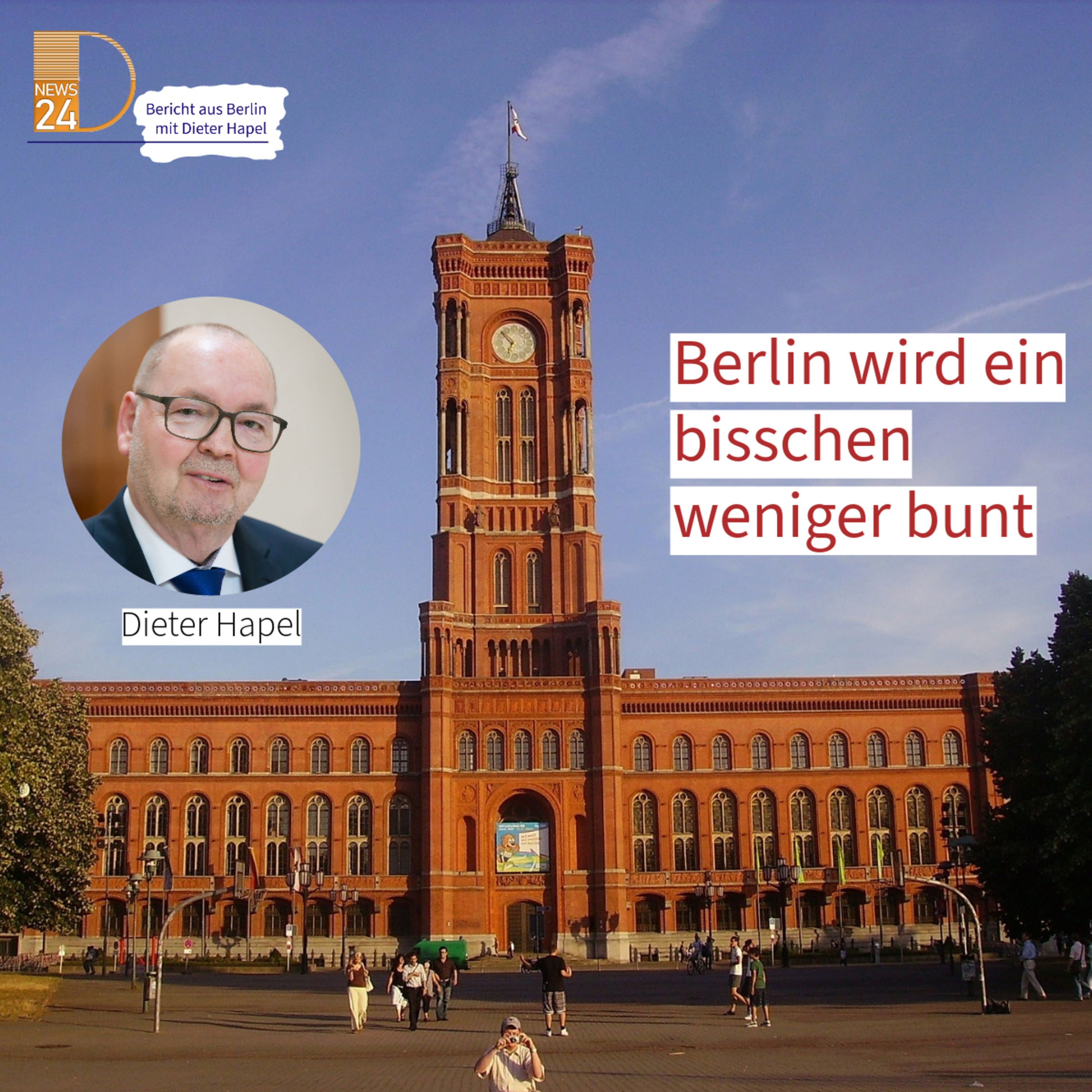 Berlin wird ein bisschen weniger bunt. Bericht aus Berlin in DNEWS24 episode artwork