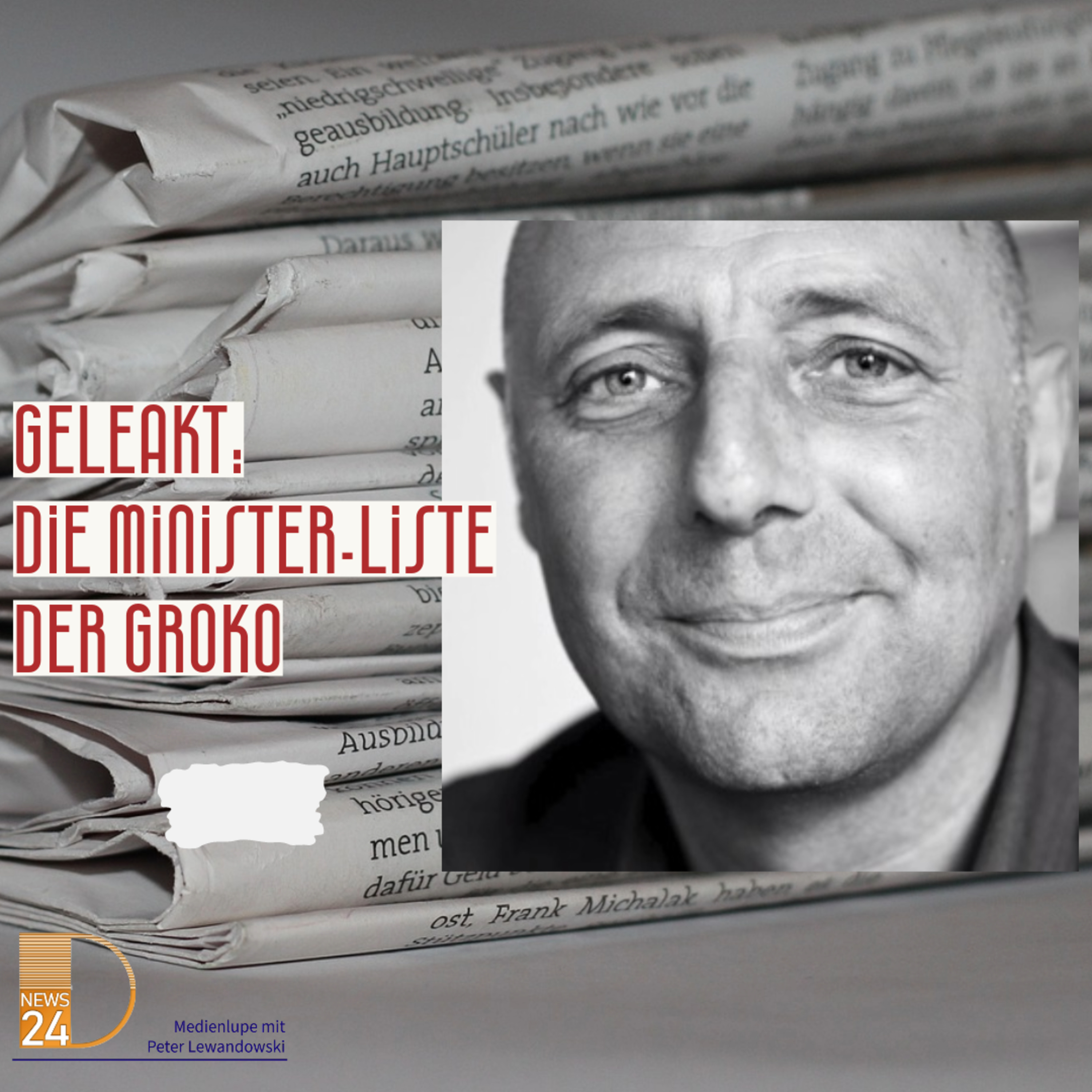 Geleakt: die Minister-Liste der GroKo. Die Medienlupe mit Peter Lewandowski. episode artwork