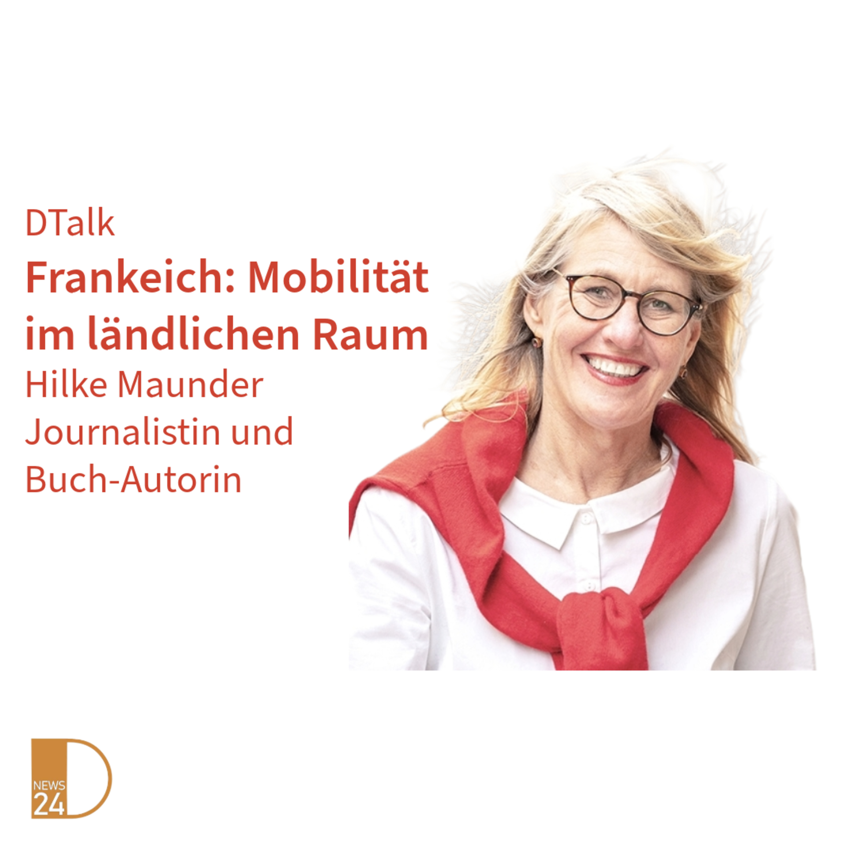 Frankreich: Die Mobilität im ländlichen Raum. DTalk mit Hilke Maunder episode artwork