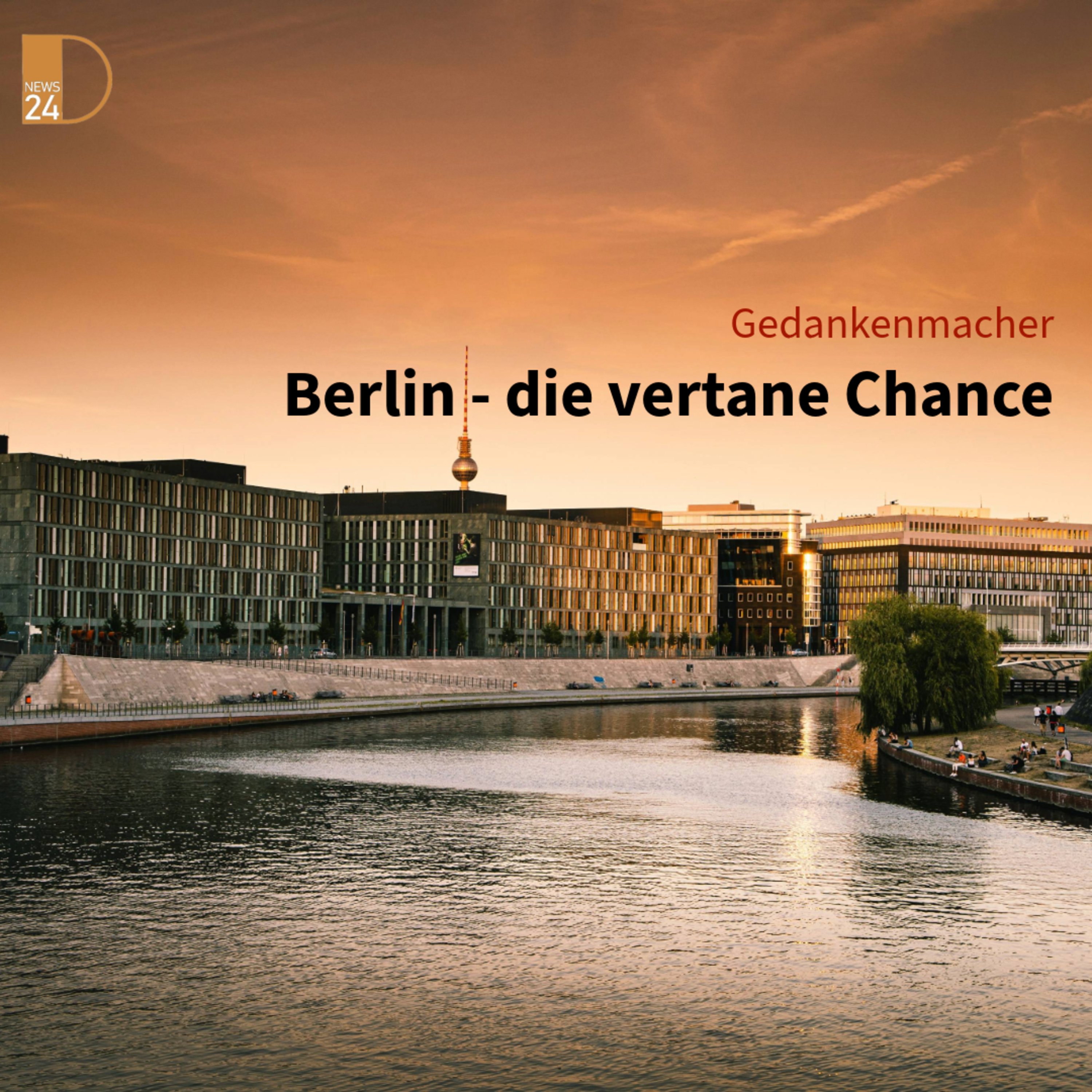Gedankenmacher: Berlin - die vertane Chance episode artwork