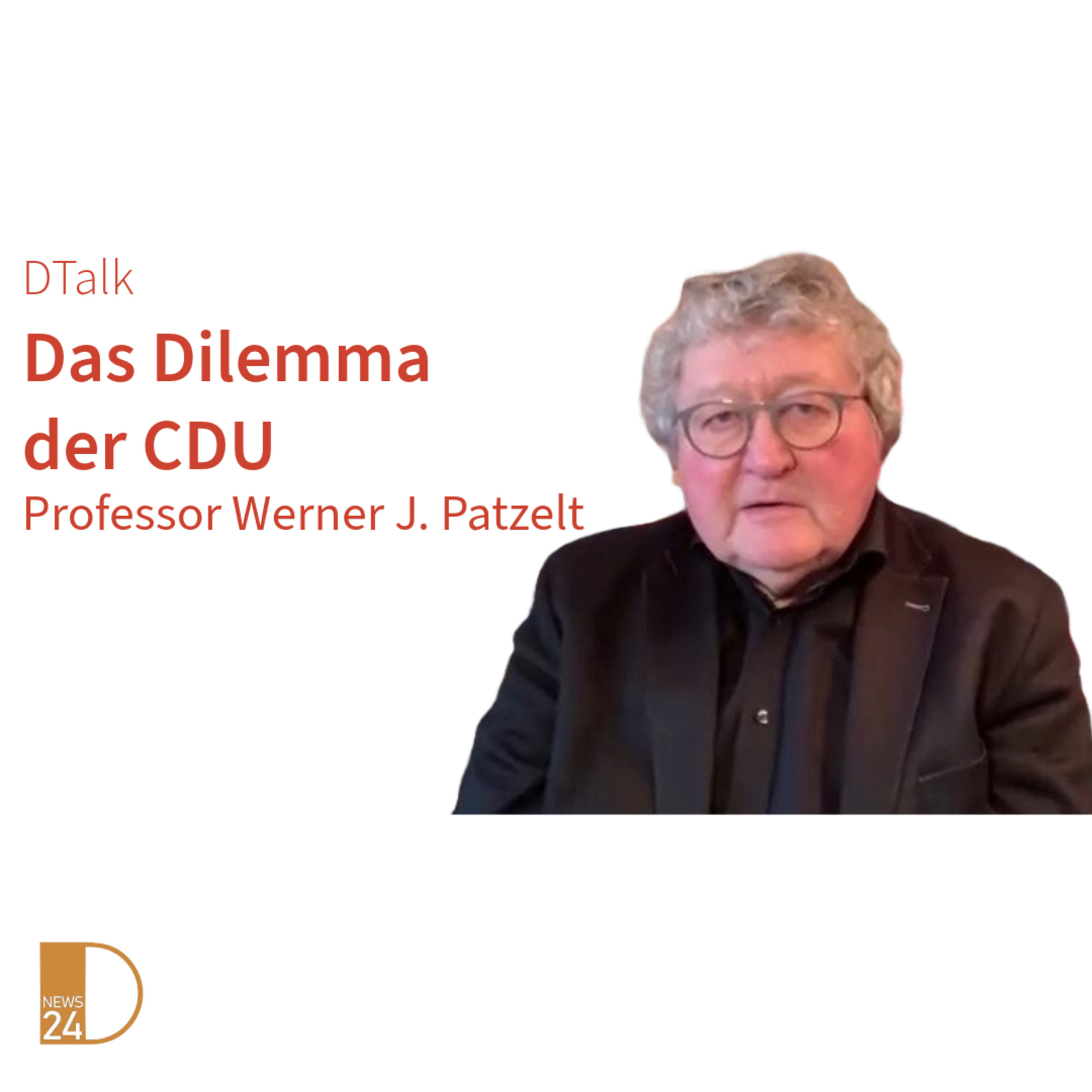 Das Dilemma der CDU - DTalk mit Professor Werner J. Patzelt episode artwork