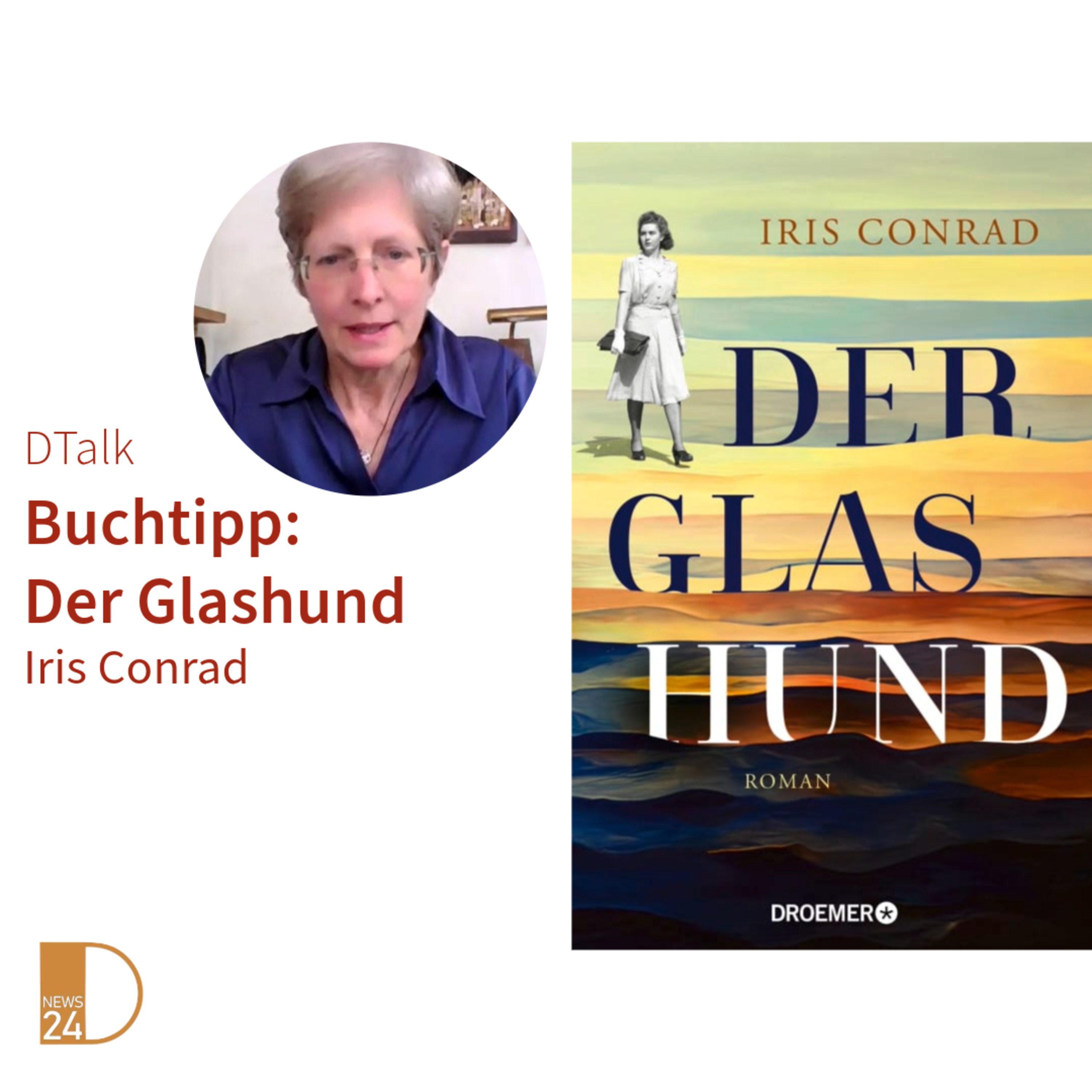 DTalk Iris Conrad Autorin Der Glashund: "Antisemitismus ist wieder möglich in unserem Land" episode artwork